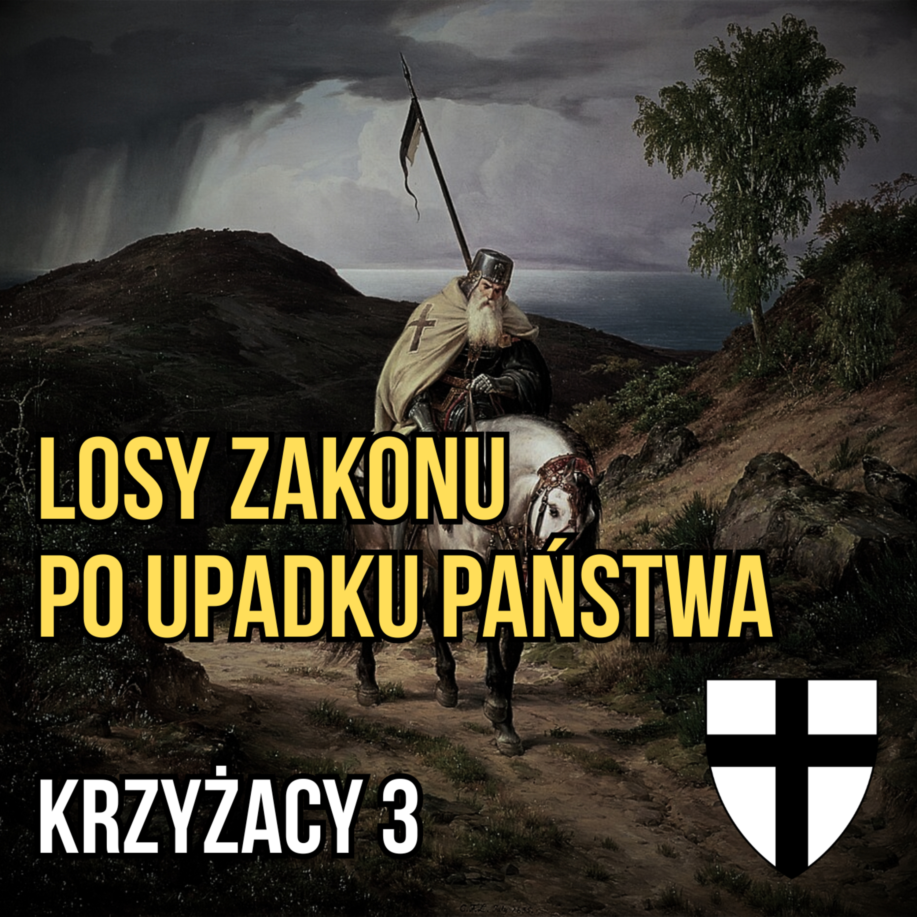 Krzyżacy III. Transformacja i przetrwanie. Losy zakonu po upadku państwa w Prusach episode artwork