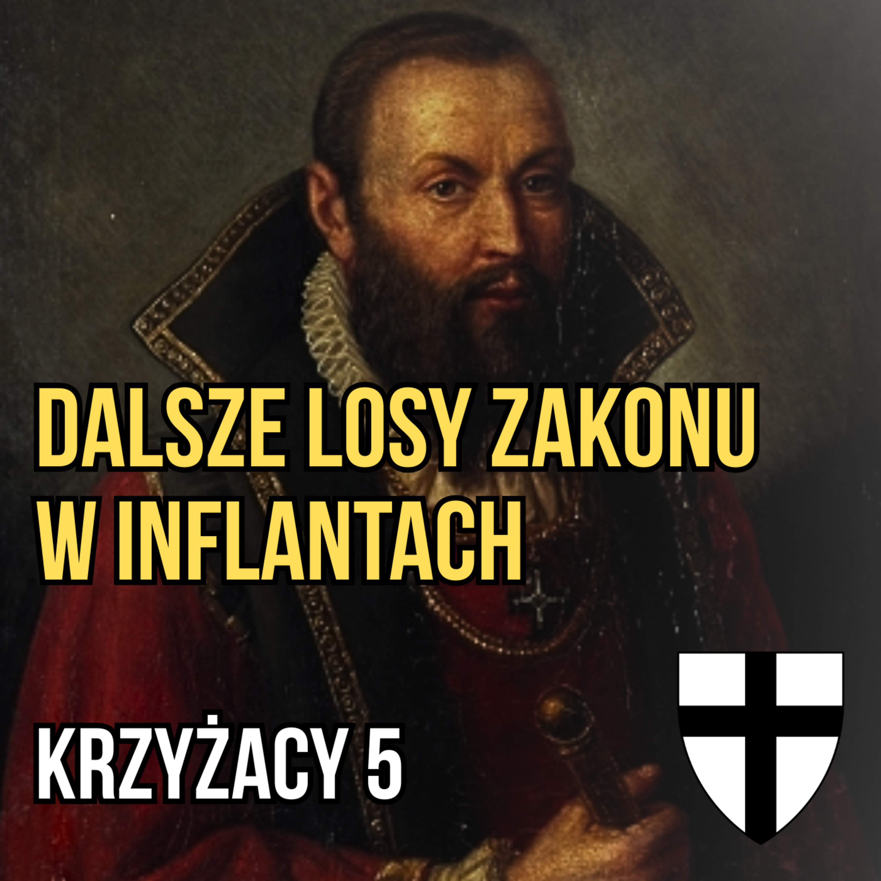 Krzyżacy V. Dalsze losy zakonu w Inflantach episode artwork