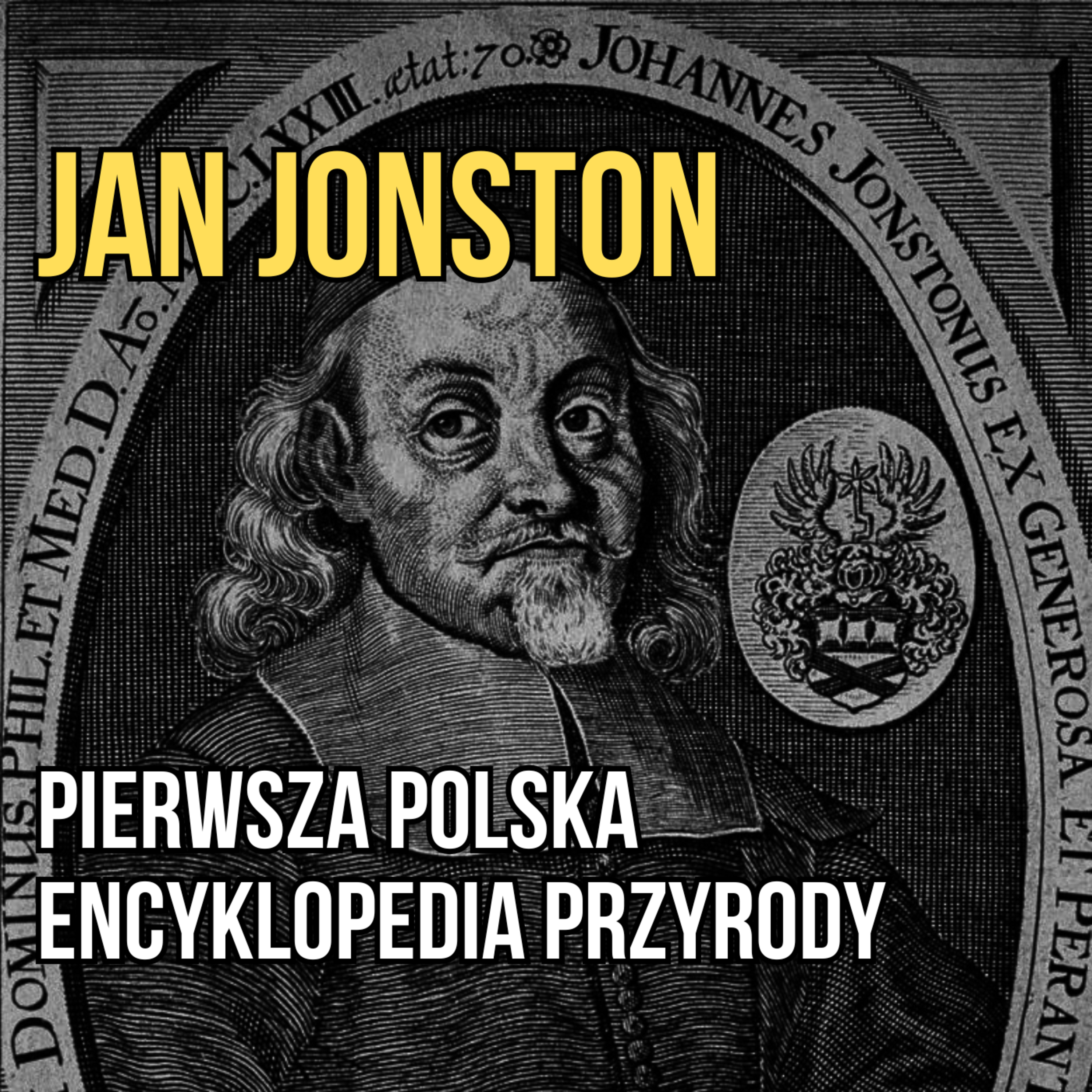 Pierwsza polska encyklopedia przyrody i Jan Jonston episode artwork