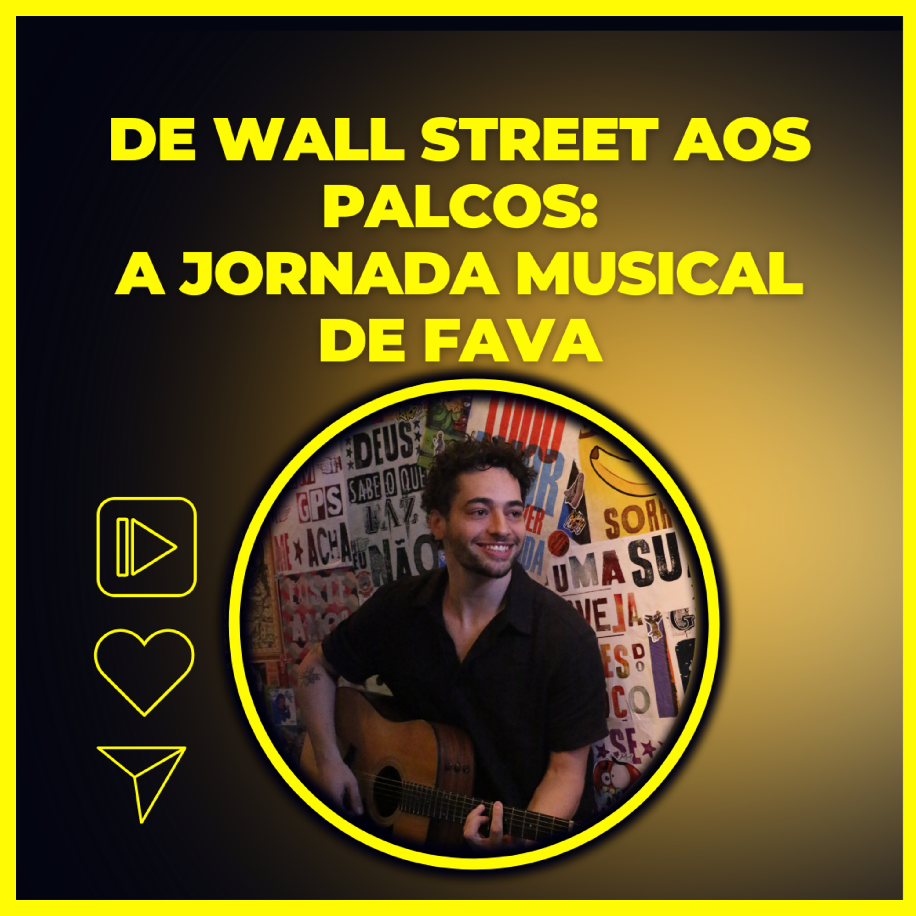 De Wall Street aos Palcos: A jornada musical de FAVA episode artwork