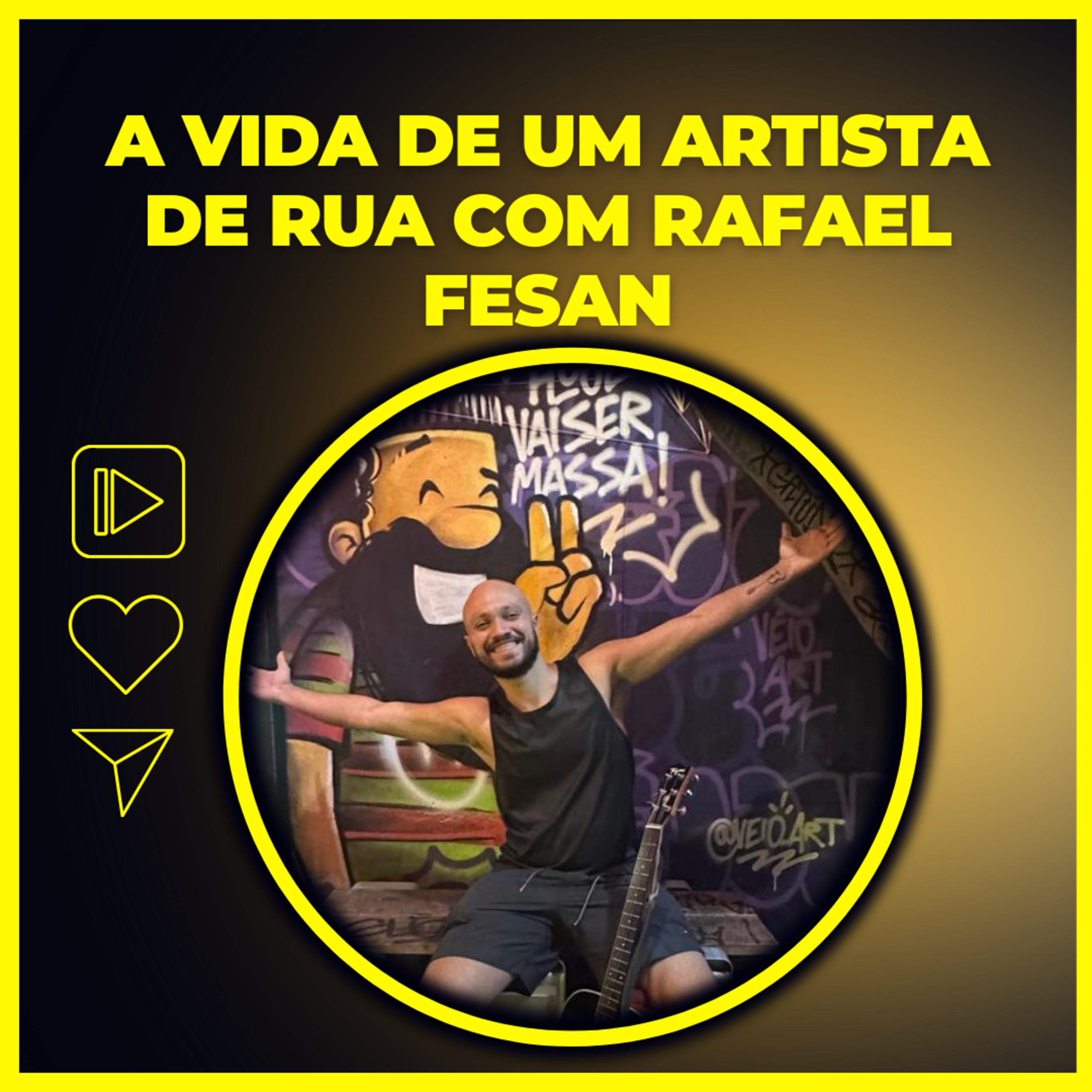 A vida de um artista de rua com Rafael Fesan episode artwork