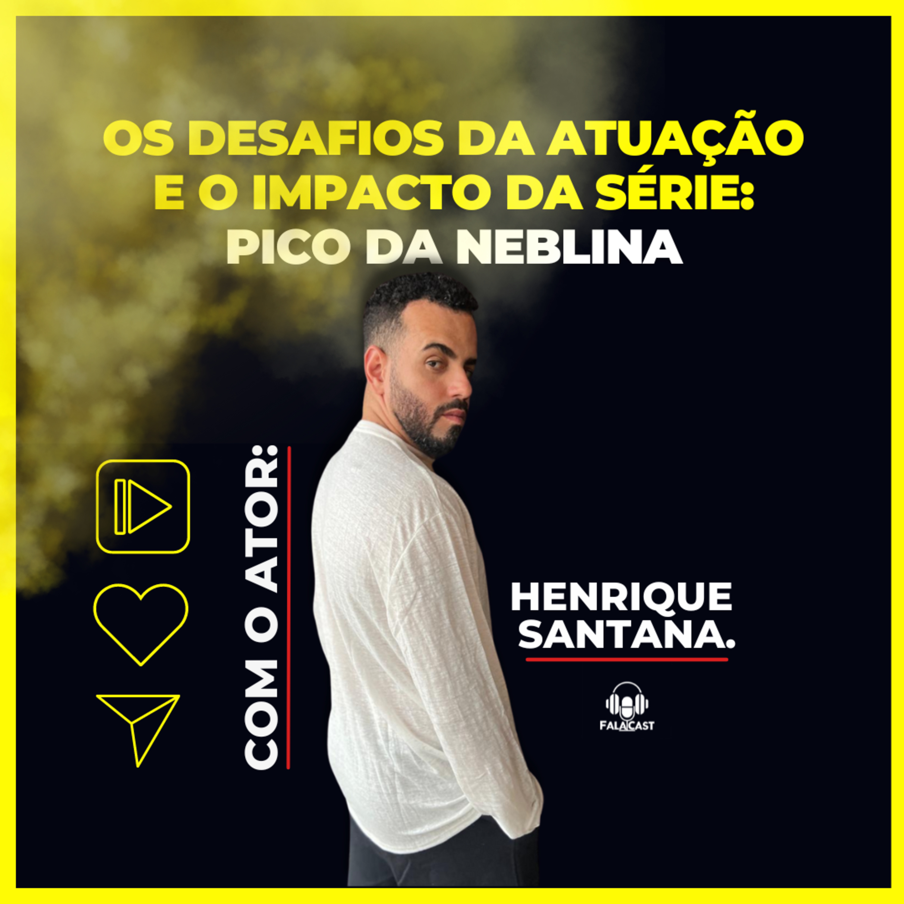 Os desafios da atuação e o impacto da série: Pico da Neblina com o ator Henrique Santana episode artwork