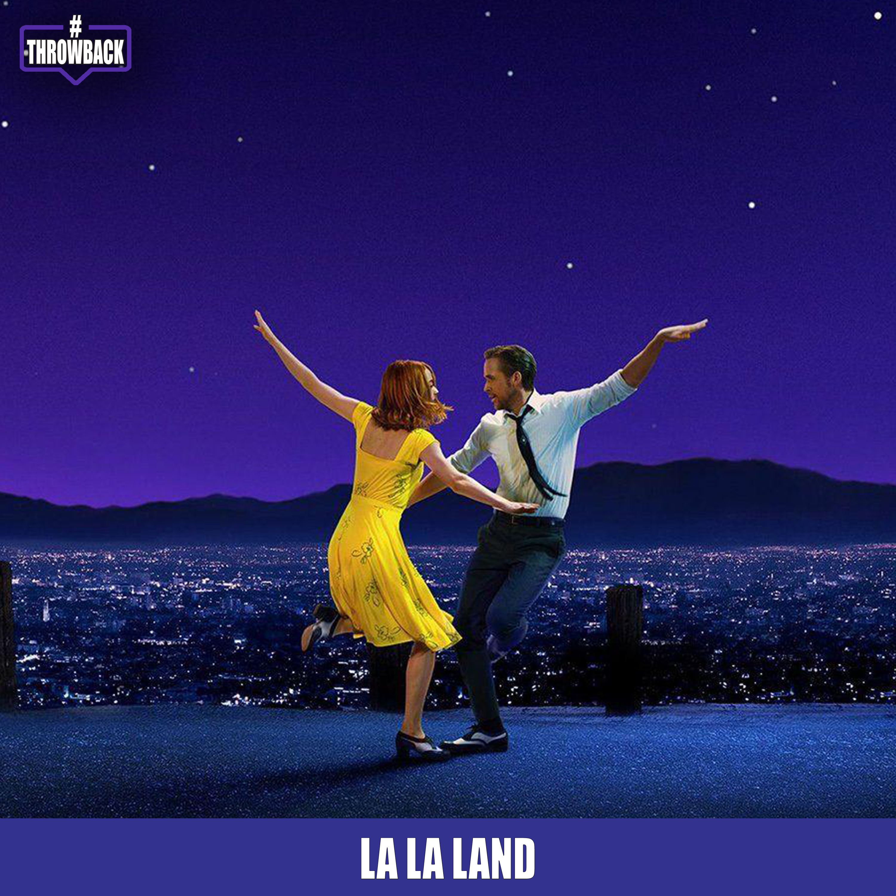 Throwback #179 - La La Land