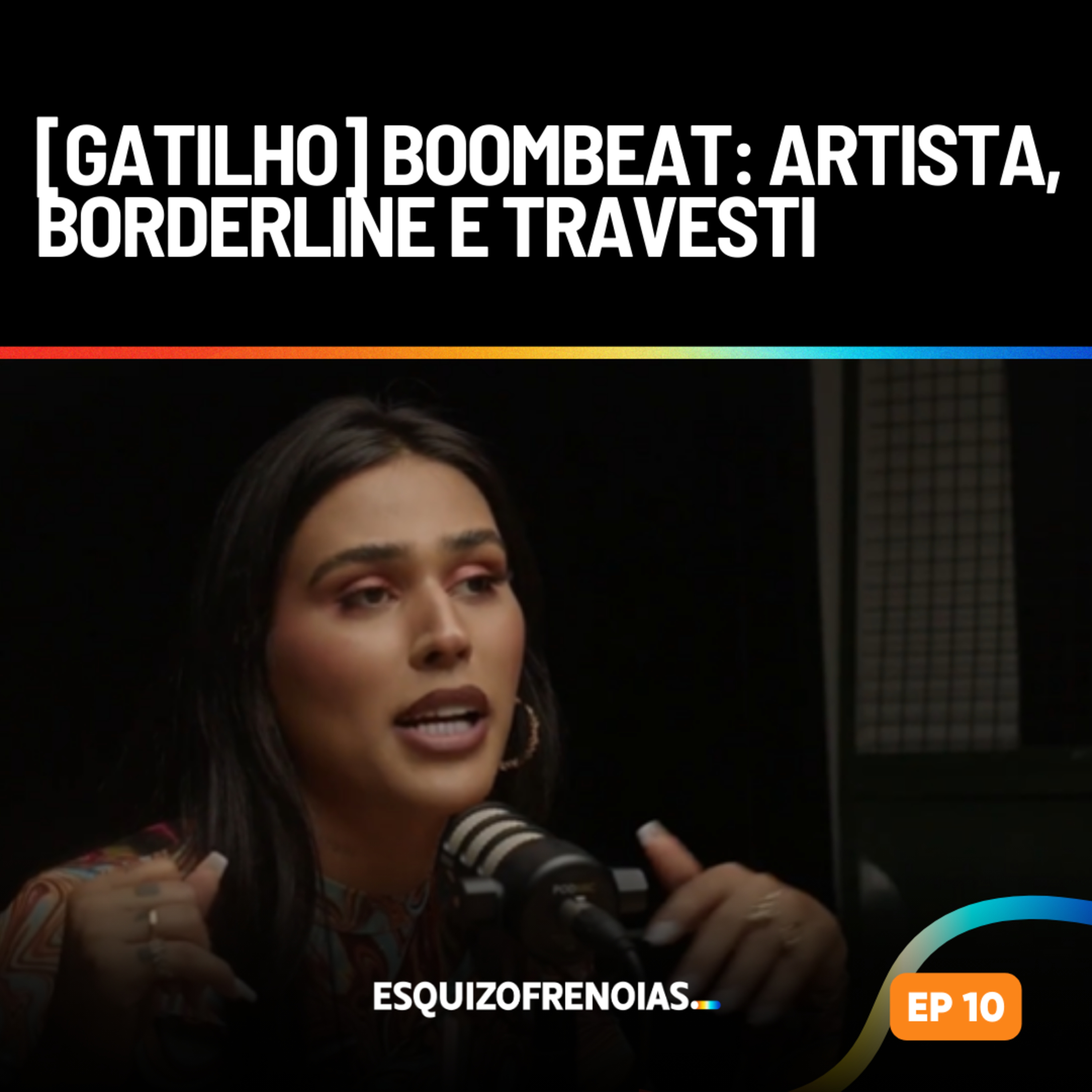 [Gatilho] Boombeat: Artista, borderline e travesti