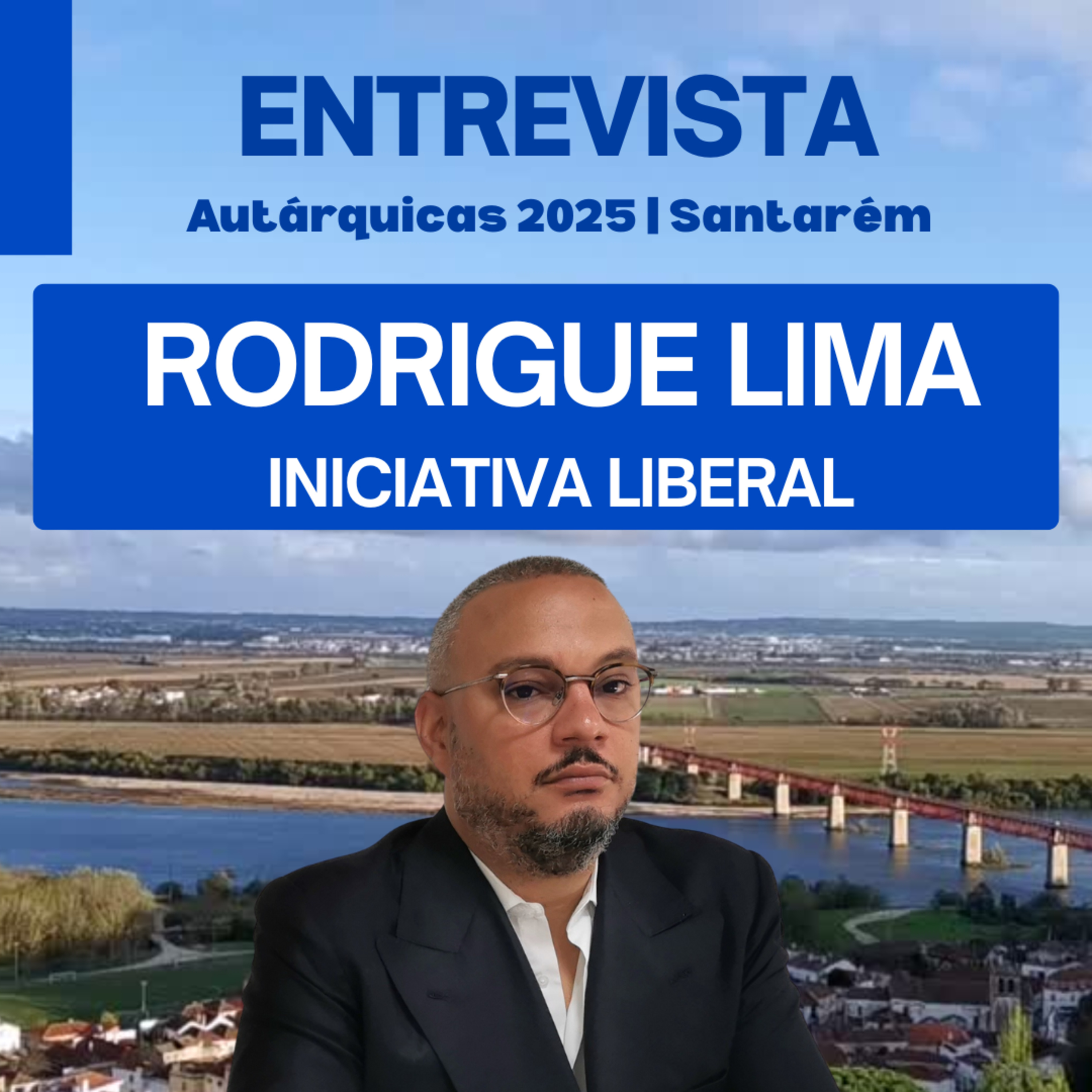 Rodrigue Devillet Lima, candidato da Iniciativa Liberal à Câmara de Santarém, em entrevista ao Mais Ribatejo. episode artwork