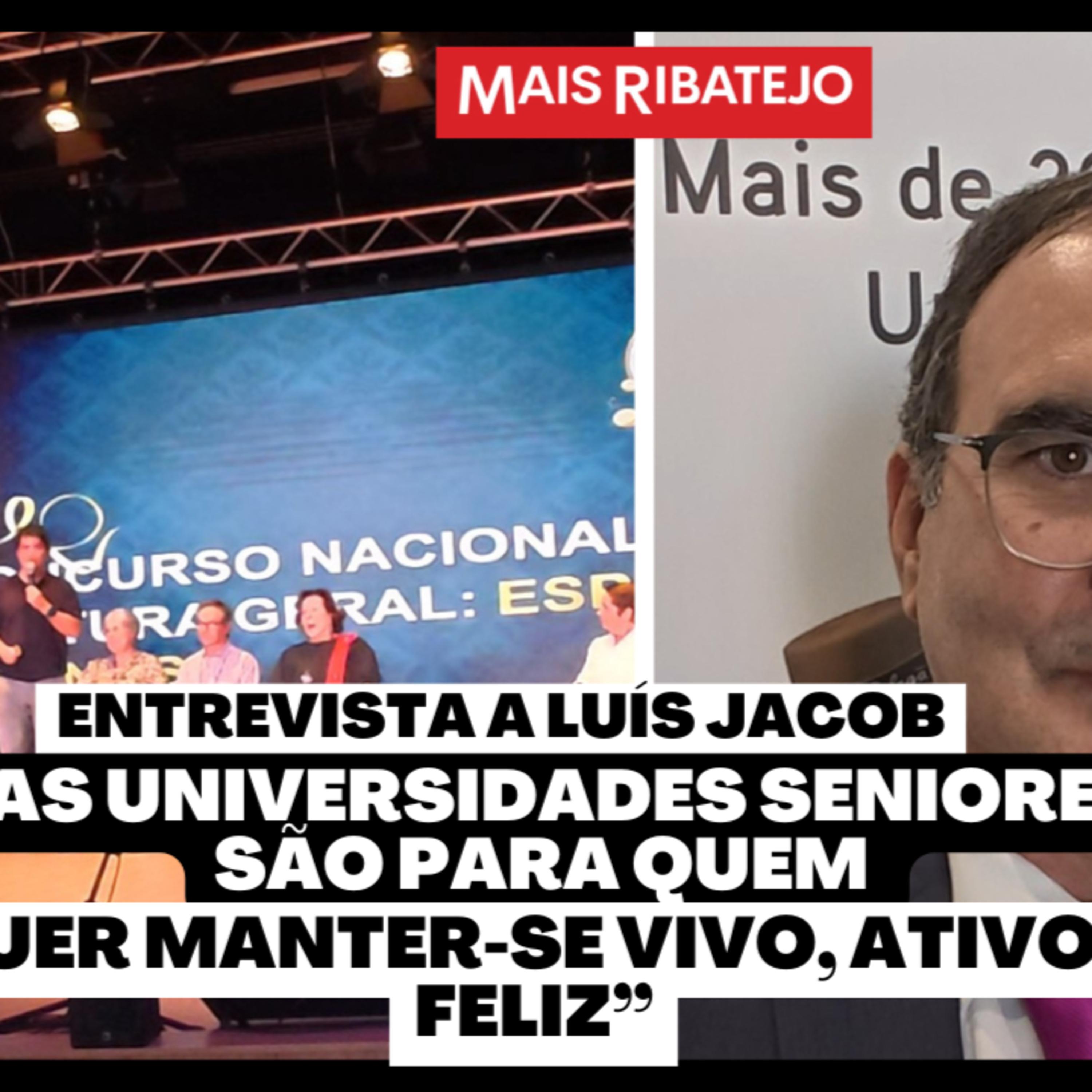 Luís Jacob: “As universidades seniores são para quem quer manter-se vivo, ativo e feliz” | 20 anos da RUTIS em Almeirim episode artwork