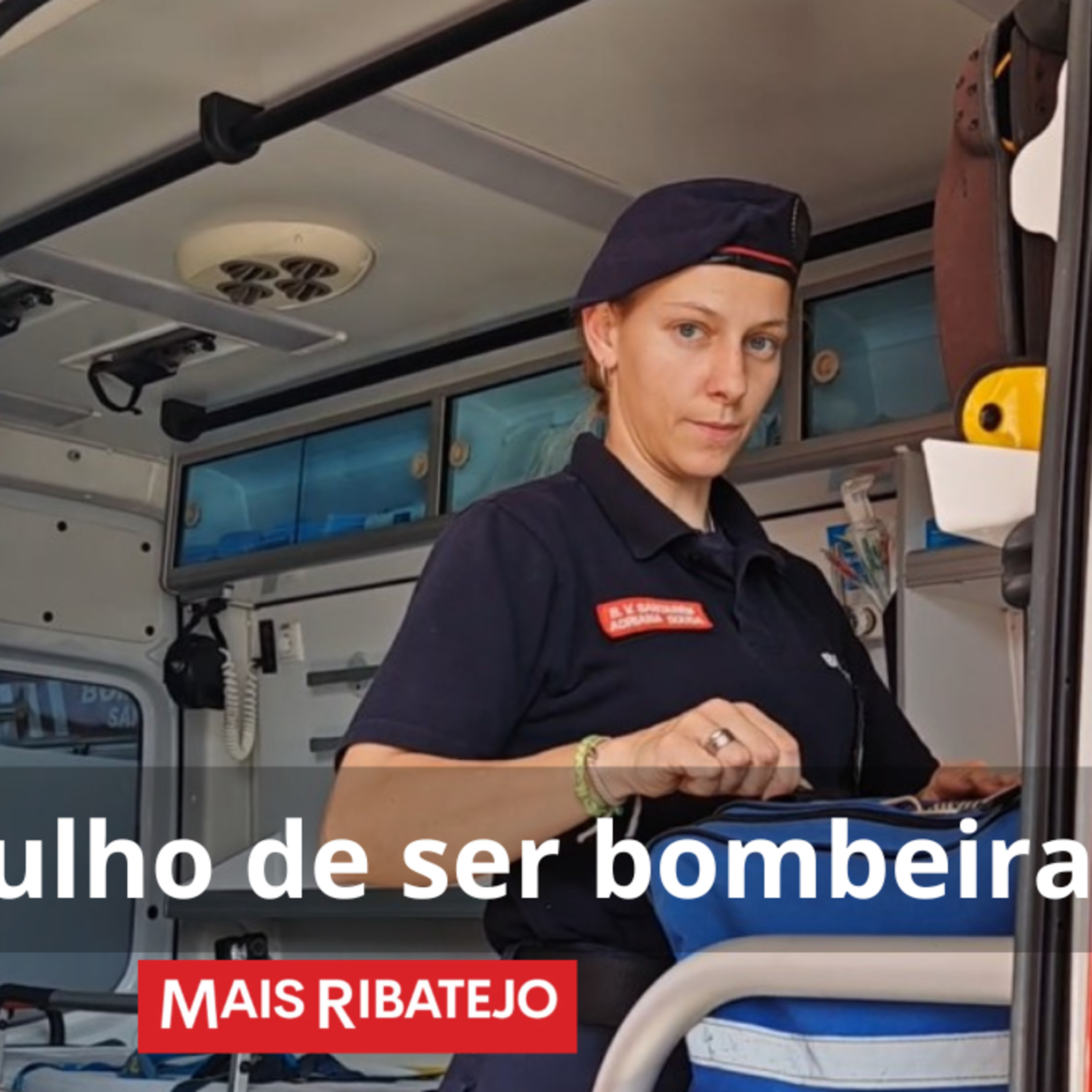 Bombeira aos 30 anos: Adriana Sousa fala de voluntariado, medo e responsabilidade episode artwork