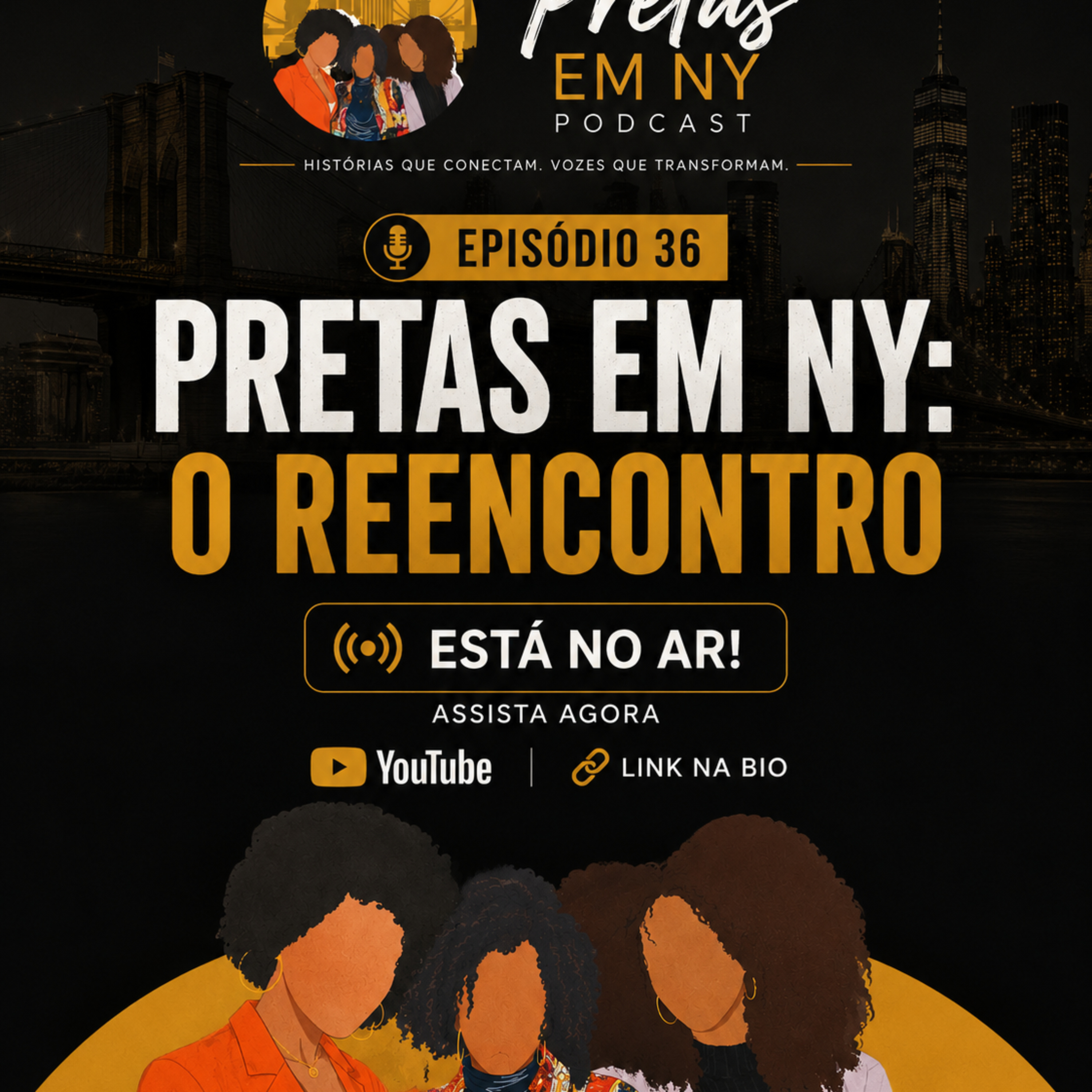 PNY EP. 36 O Reencontro Elis, Isa e Rute Revelam Bastidores e o Futuro do Pretas em NY episode artwork