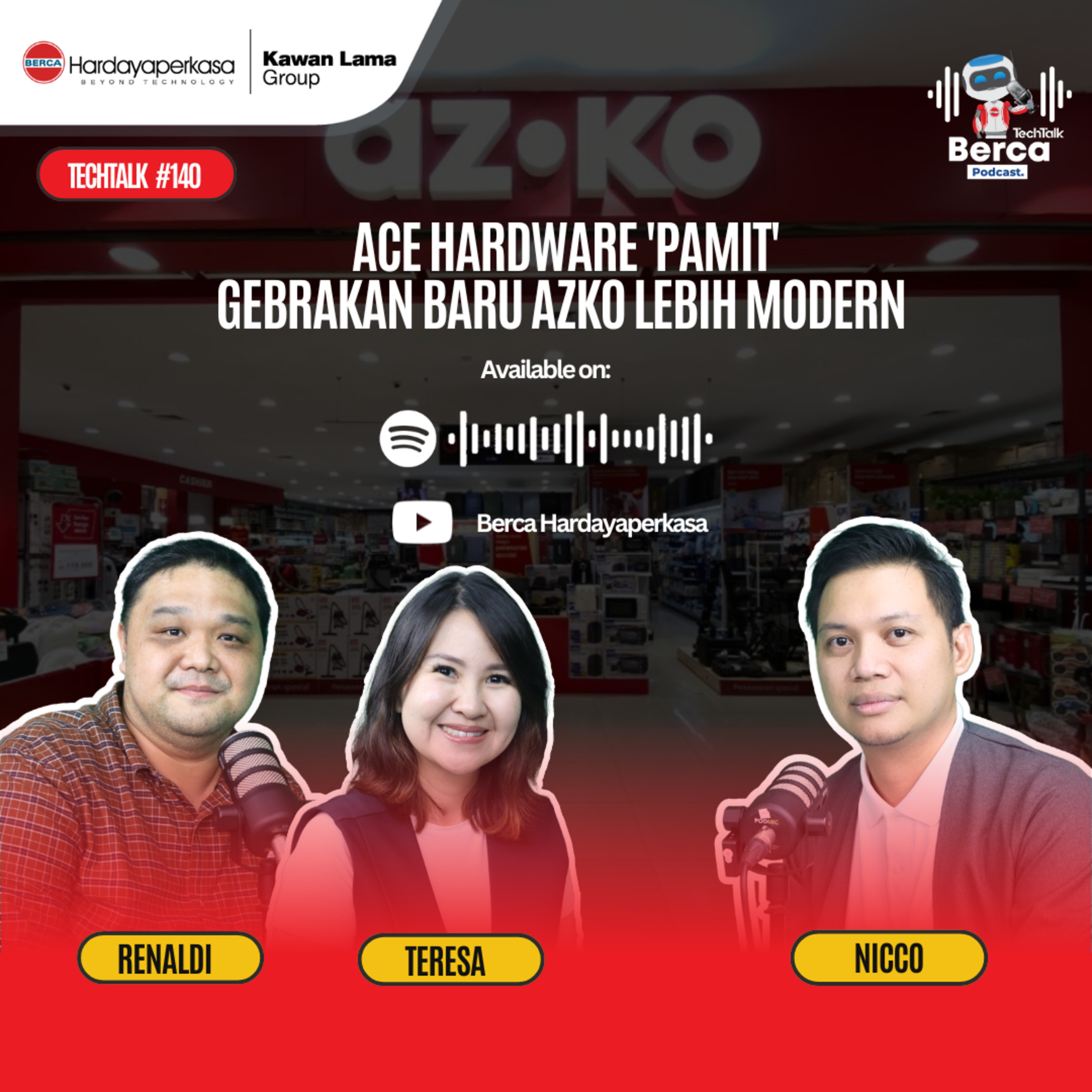 TechTalk Berca Podcast #140: Resmi! ACE Hardware Rebranding Jadi AZKO, Lebih Berinovasi dan Modern episode artwork