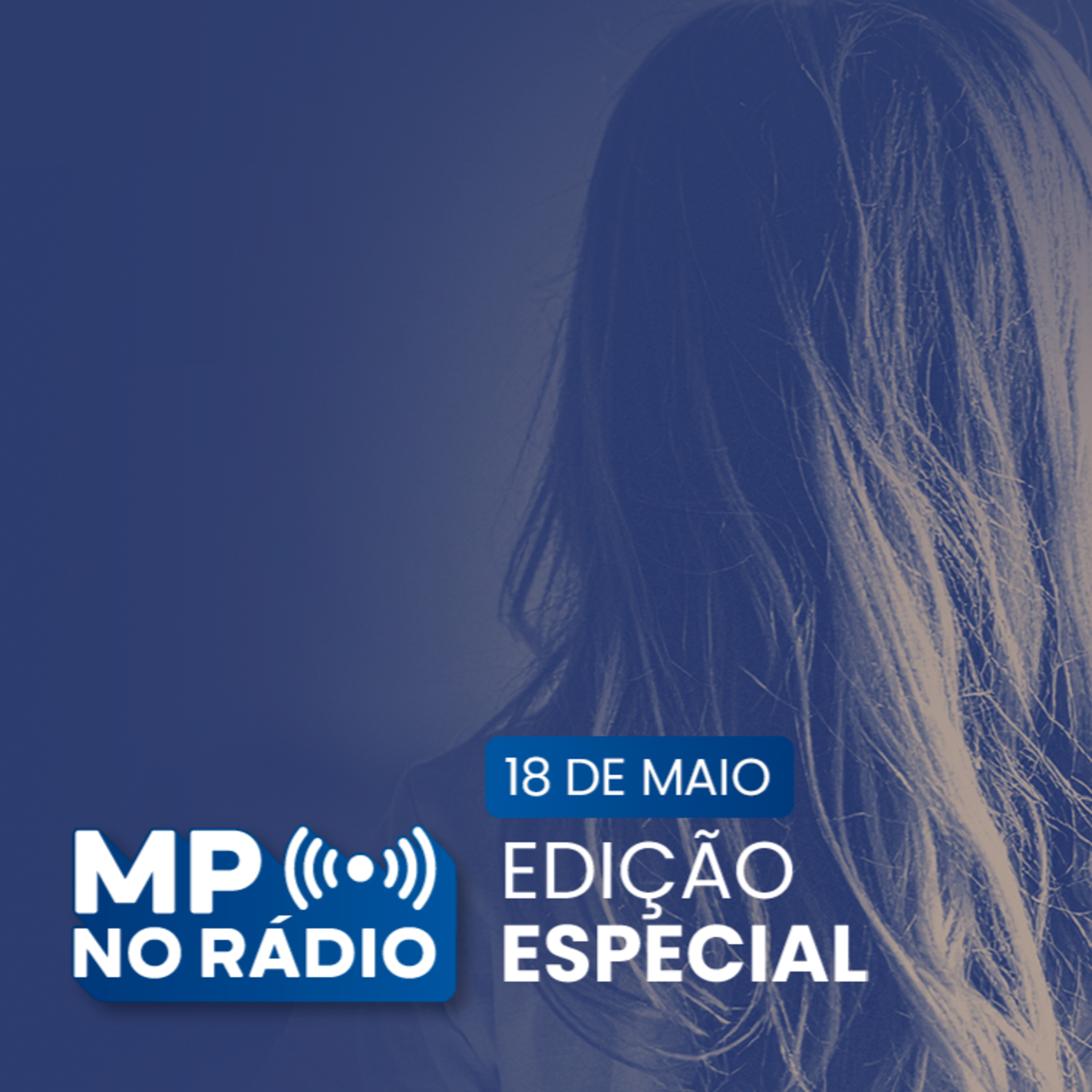 18 de maio: Combate ao Abuso e à Exploração Sexual de Crianças e Adolescentes