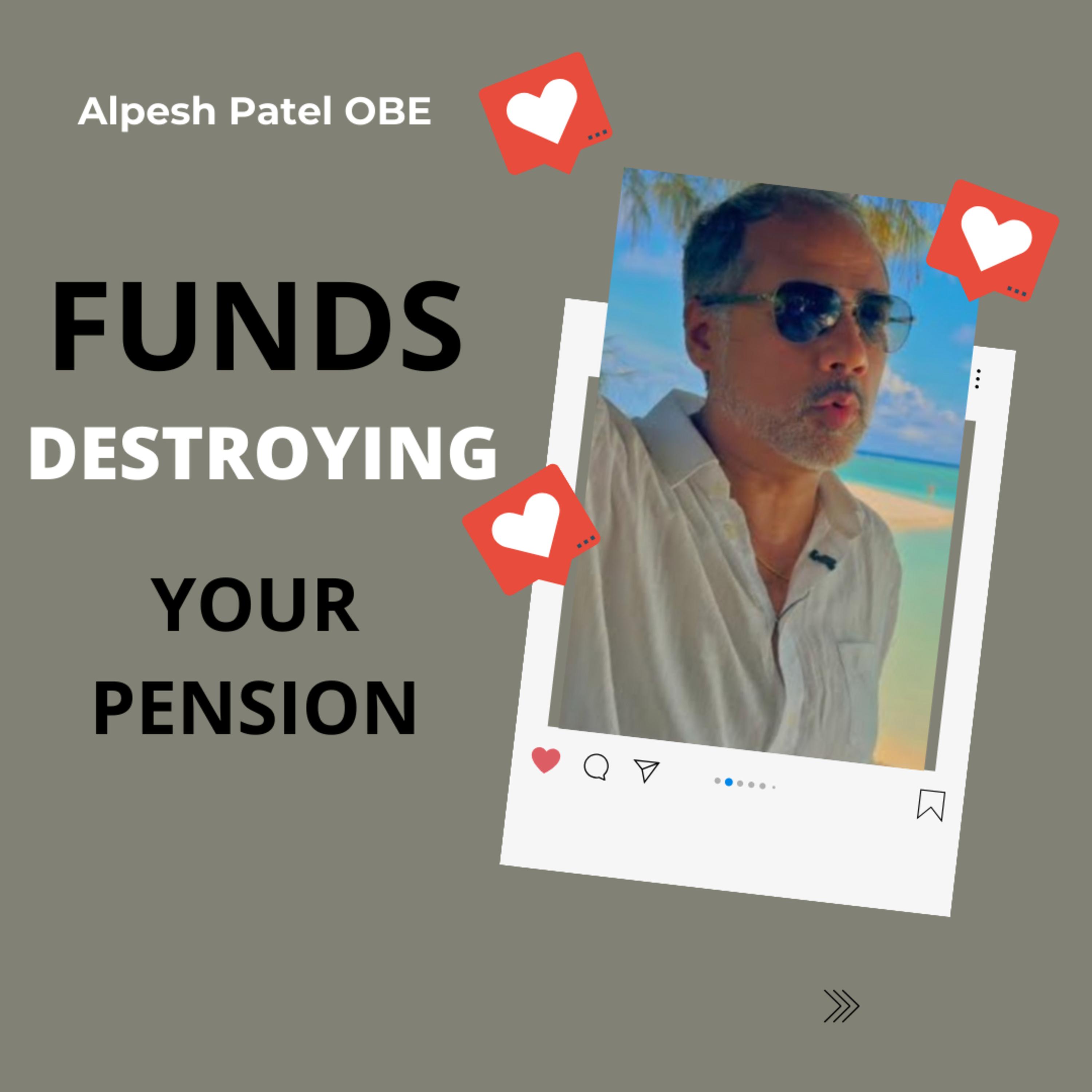 Funds Destroying Your Pension episode artwork