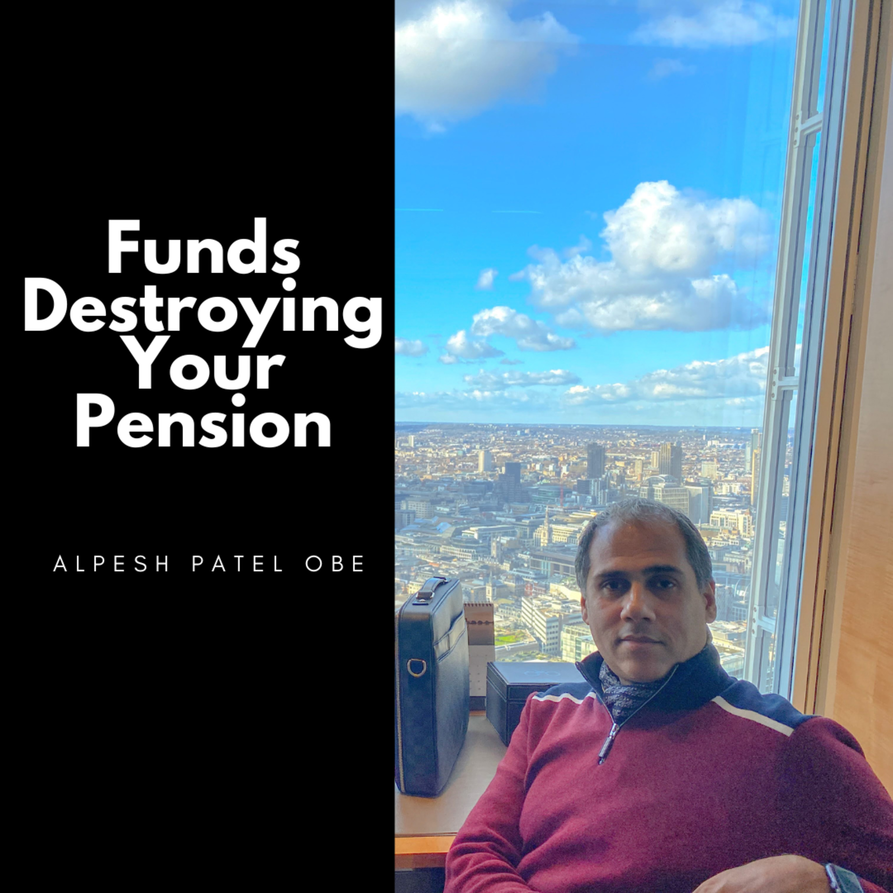 Funds Destroying Your Pension episode artwork