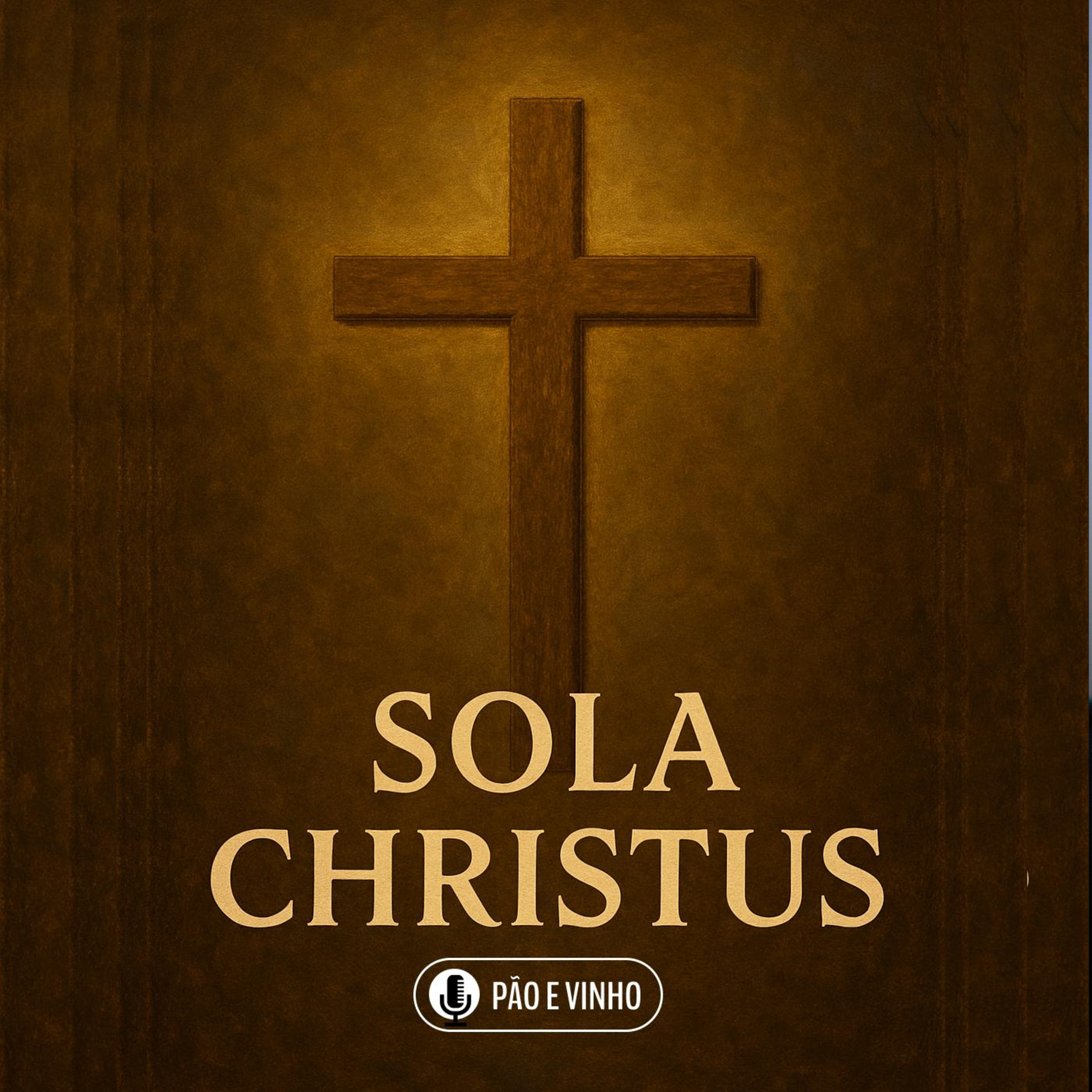 Série - A Reforma Protestante | Sola Christus - Vicente Júnior episode artwork