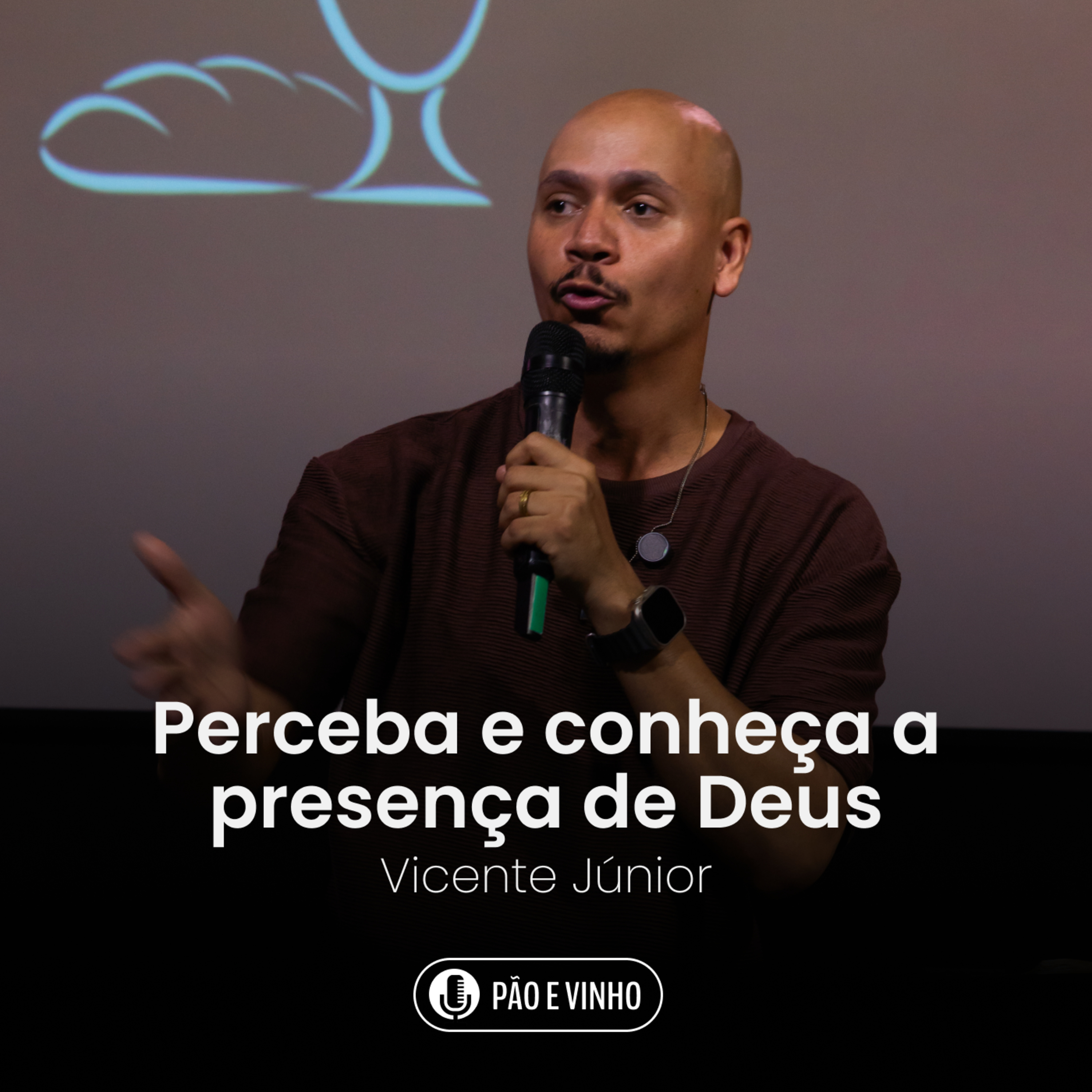 Perceba e conheça a Presença de Deus - Vicenta Júnior episode artwork