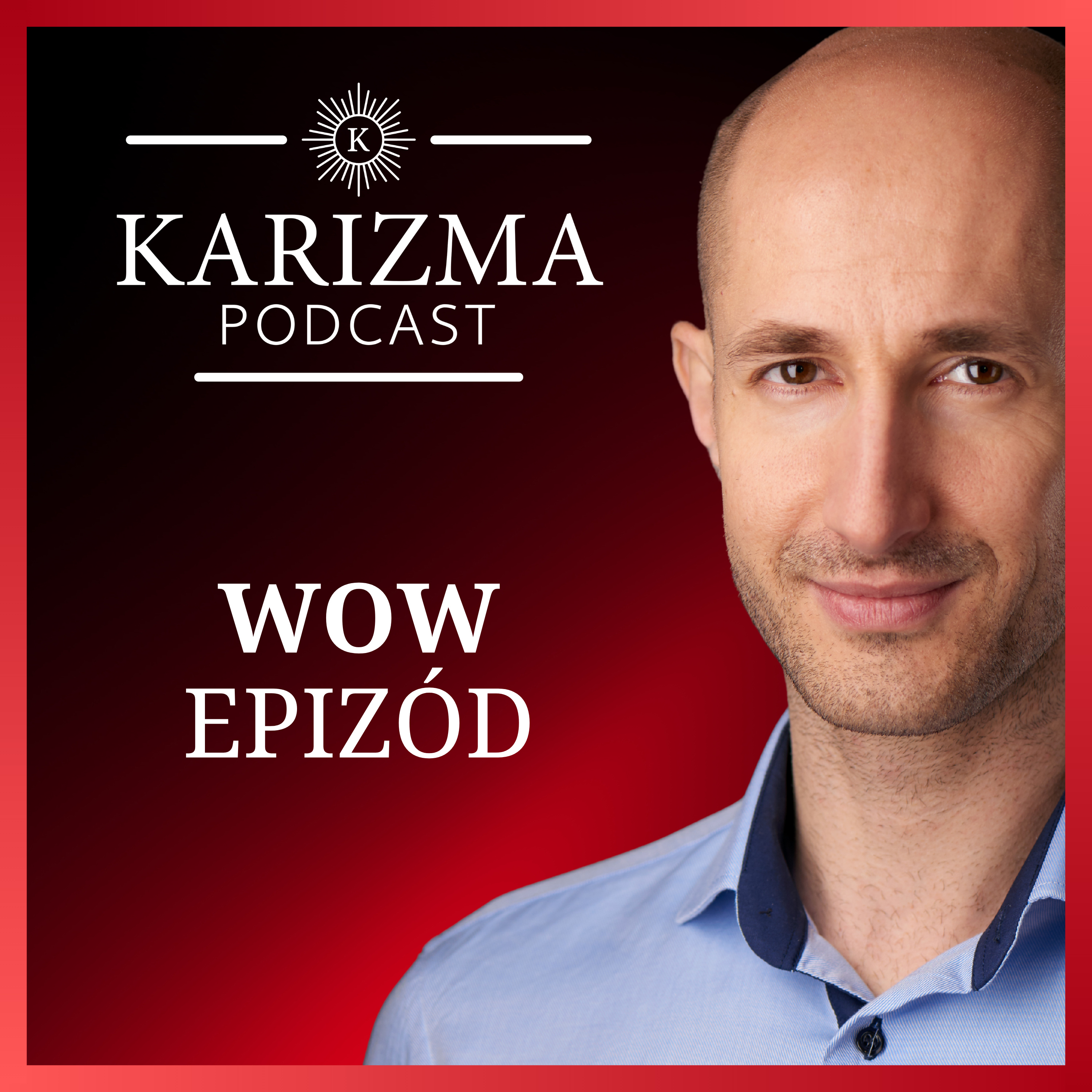 WOW #81. „Az igazi férfi nem sír” – Szabó Péter motivációs előadó szerint ez a legkárosabb mondat, amit egy kisfiú kaphat a szüleitől