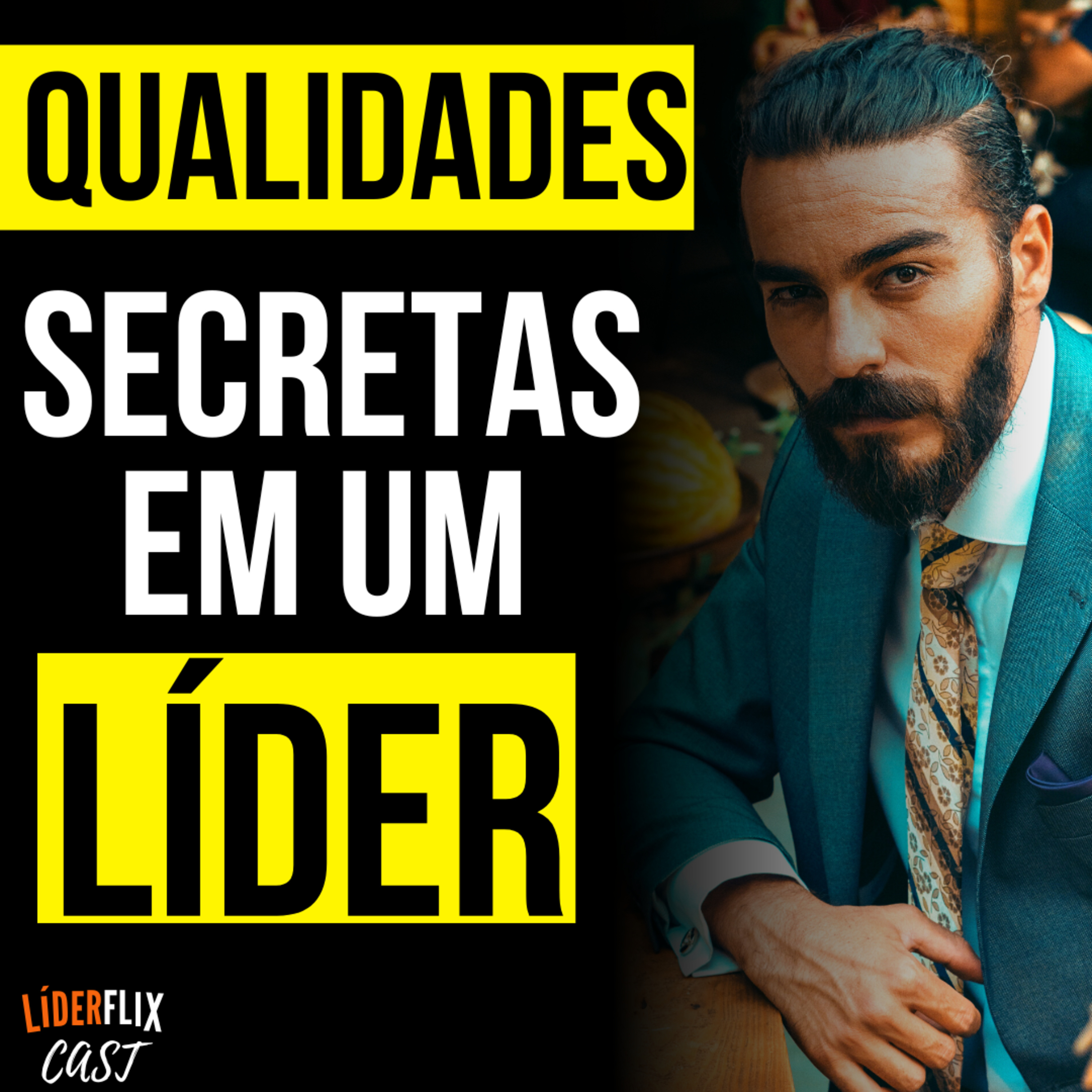 Liderança e Gestão de Pessoas | LIDERFLIX Podcast do Líder de Sucesso