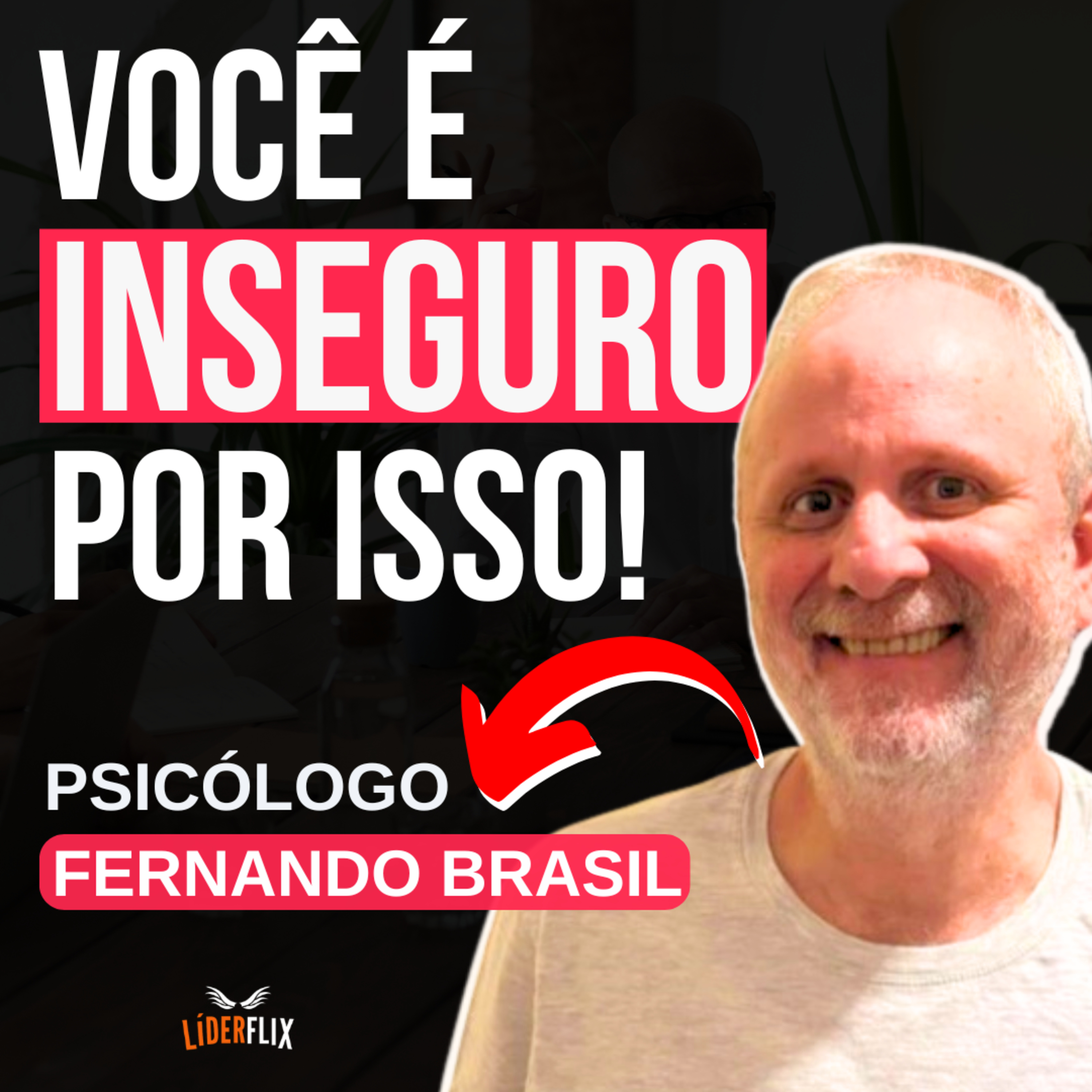 Liderança e Gestão de Pessoas | LIDERFLIX Podcast do Líder de Sucesso