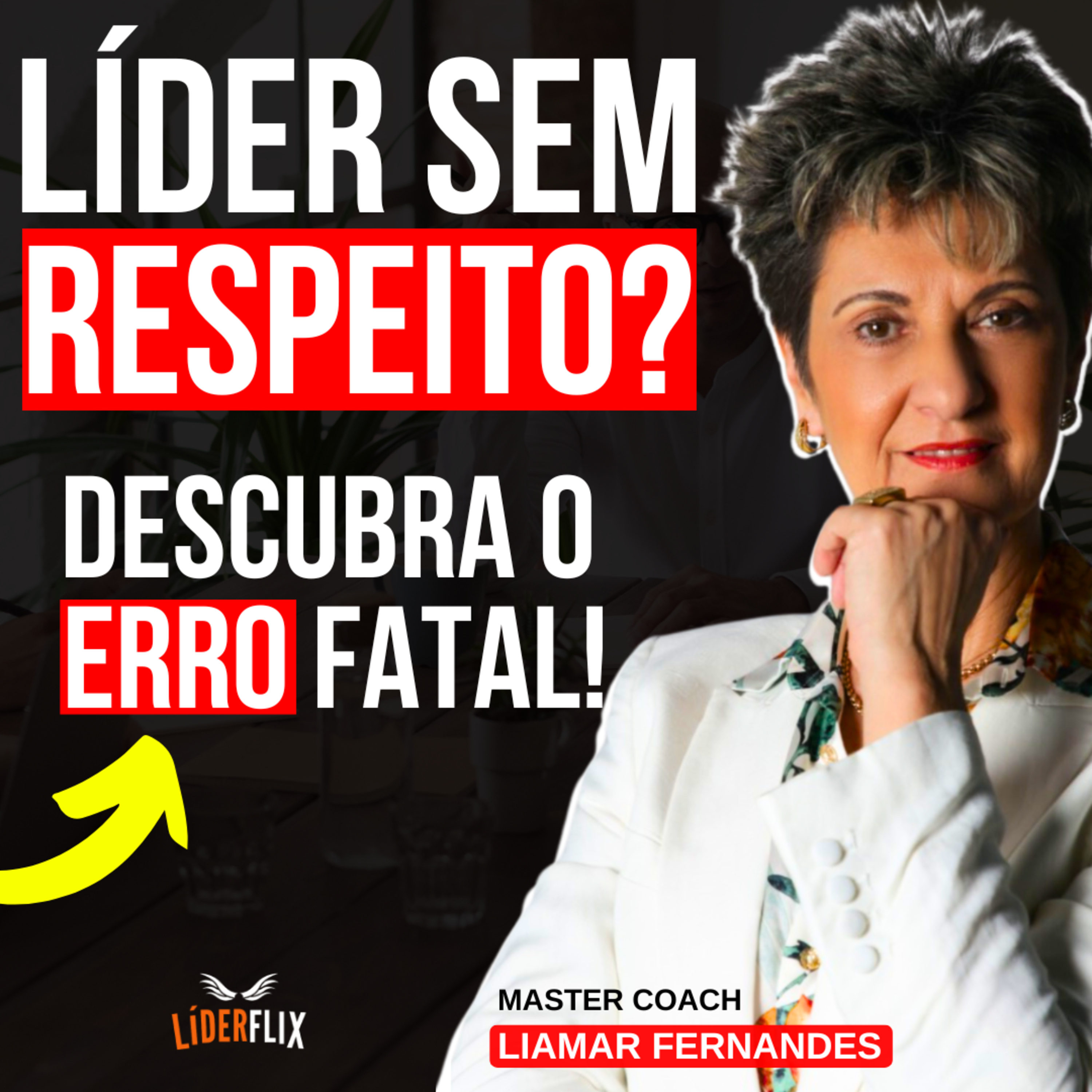 Liderança e Gestão de Pessoas | LIDERFLIX Podcast do Líder de Sucesso