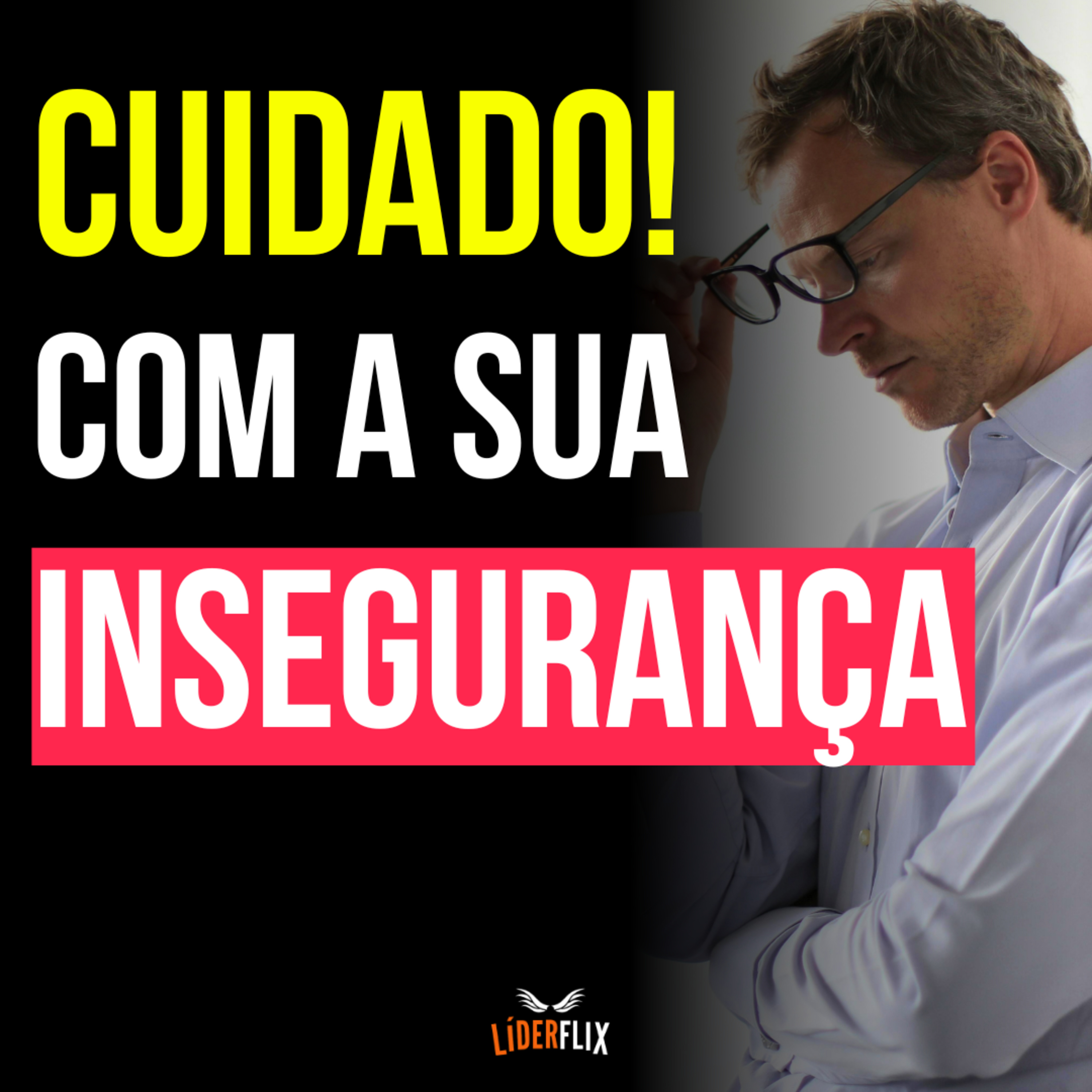 Liderança e Gestão de Pessoas | LIDERFLIX Podcast do Líder de Sucesso