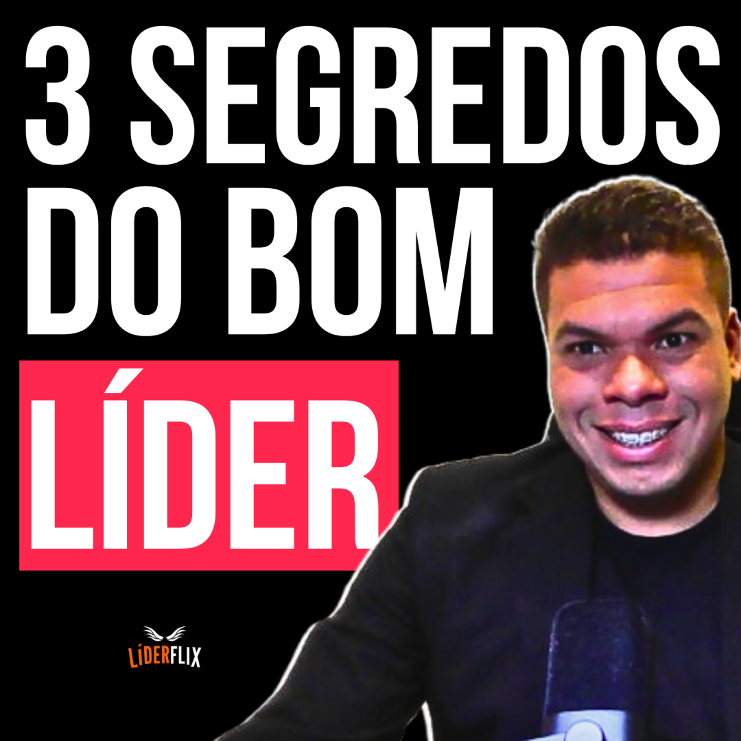 Liderança e Gestão de Pessoas | LIDERFLIX Podcast do Líder de Sucesso