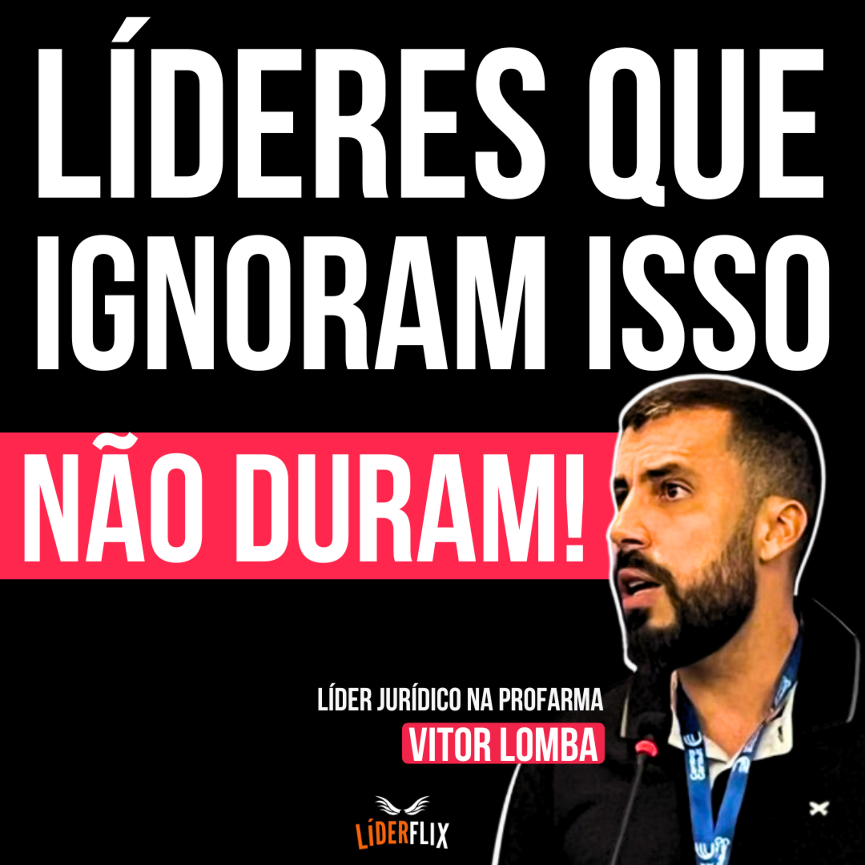 Liderança e Gestão de Pessoas | LIDERFLIX Podcast do Líder de Sucesso