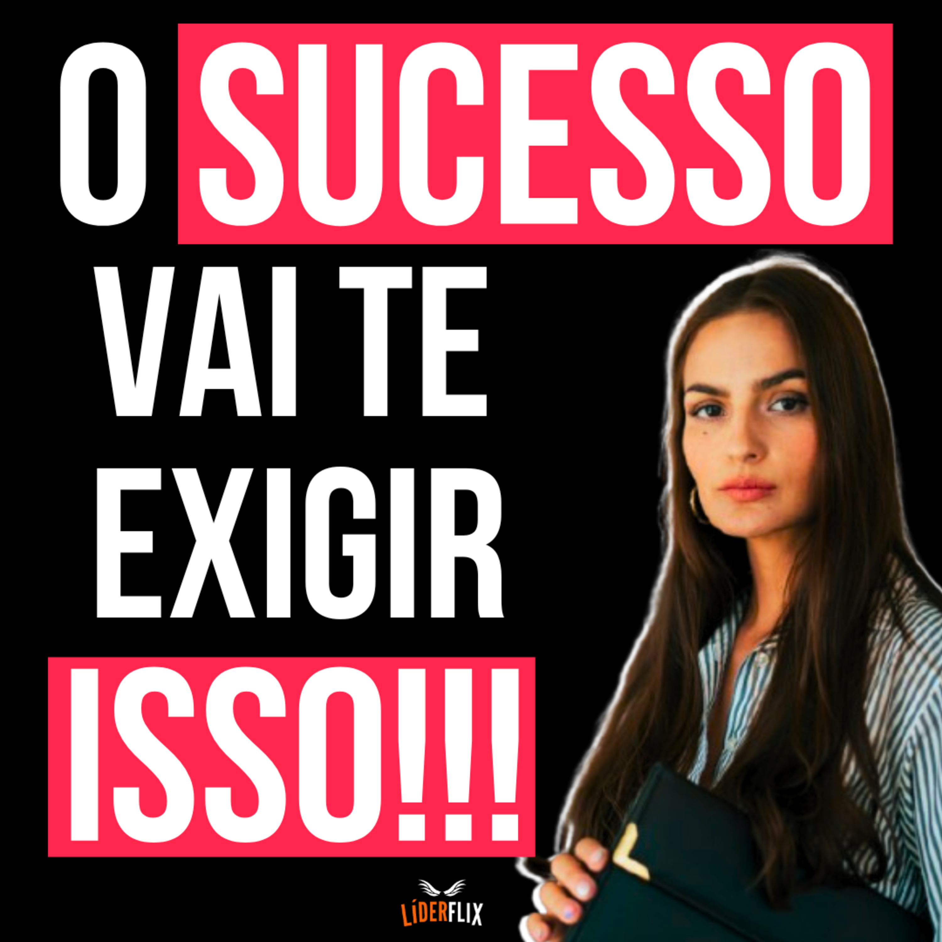 Liderança e Gestão de Pessoas | LIDERFLIX Podcast do Líder de Sucesso