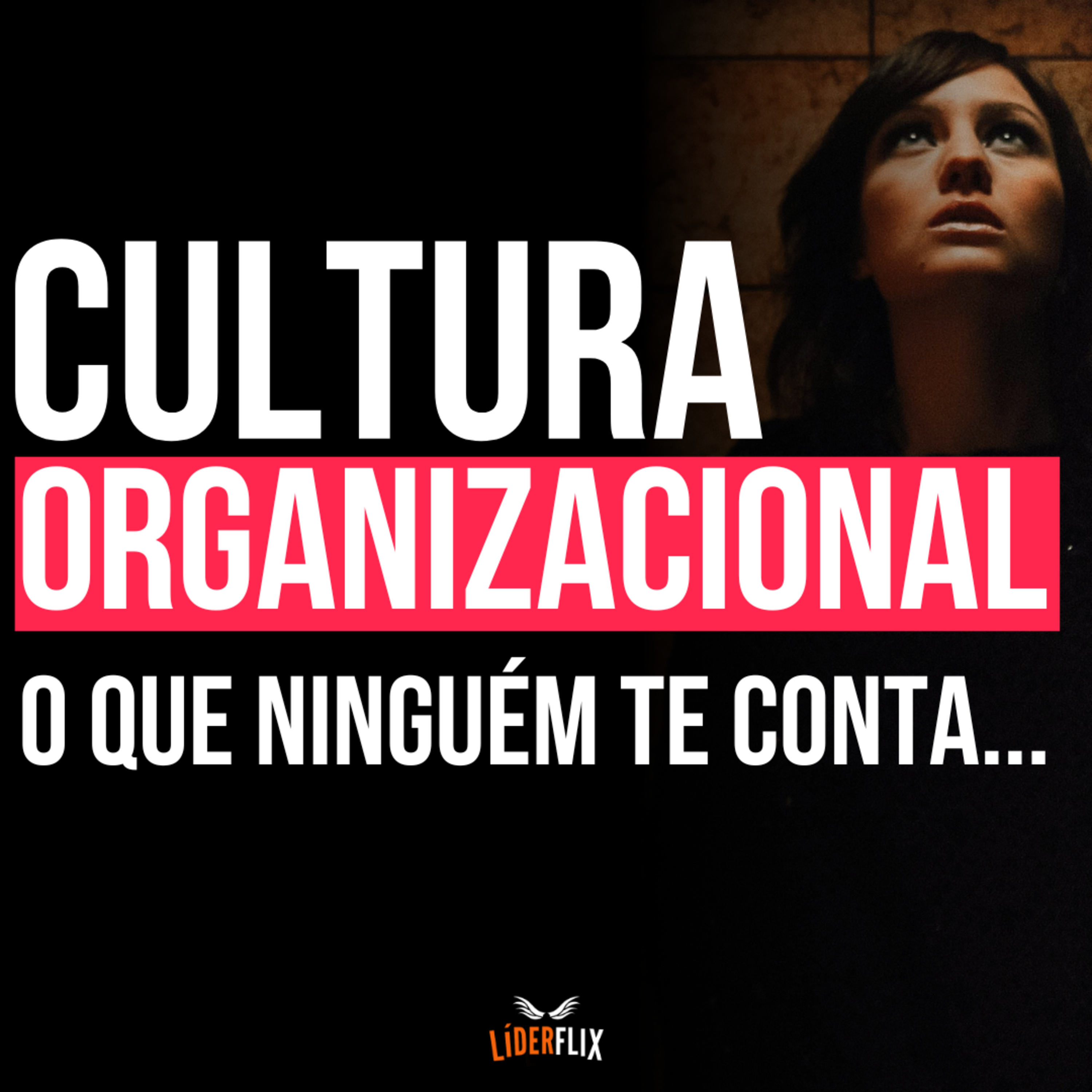 Liderança e Gestão de Pessoas | LIDERFLIX Podcast do Líder de Sucesso