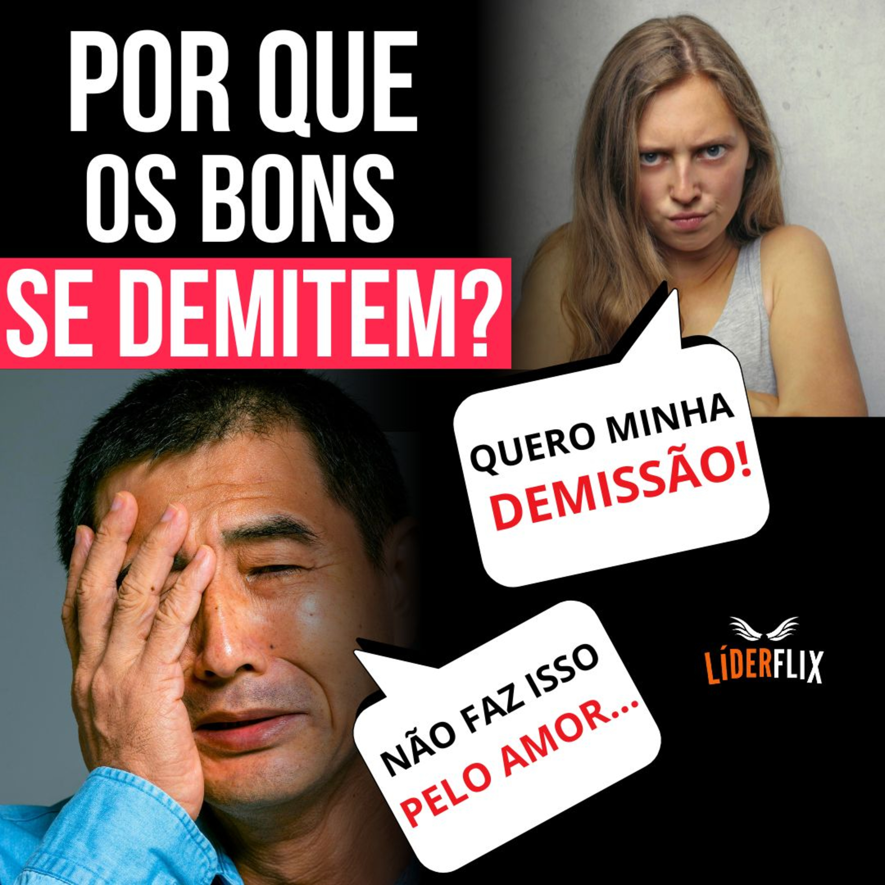#278 - DEMISSÃO - Por que os BONS funcionários fazem pedido de demissão?