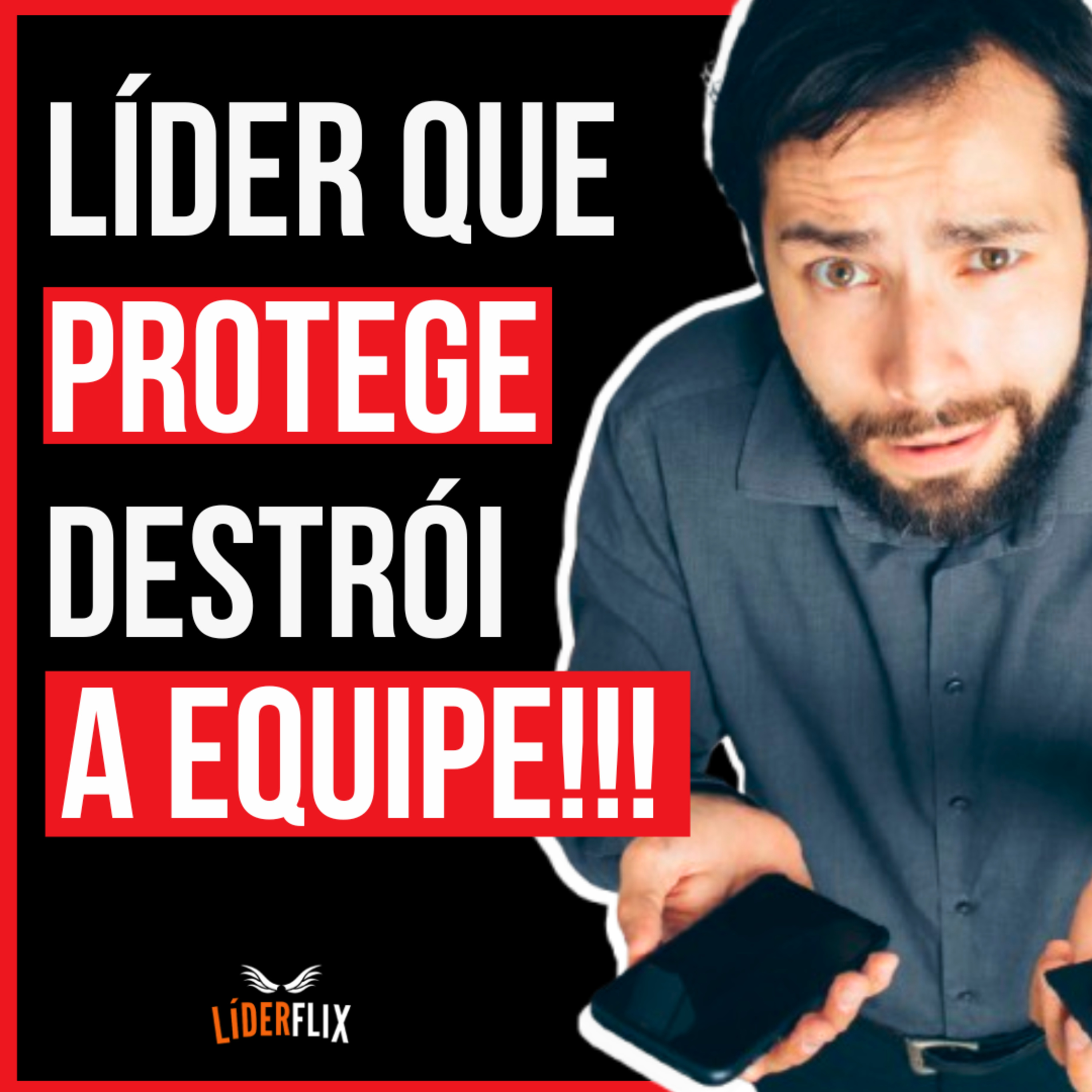 Liderança e Gestão de Pessoas | LIDERFLIX Podcast do Líder de Sucesso