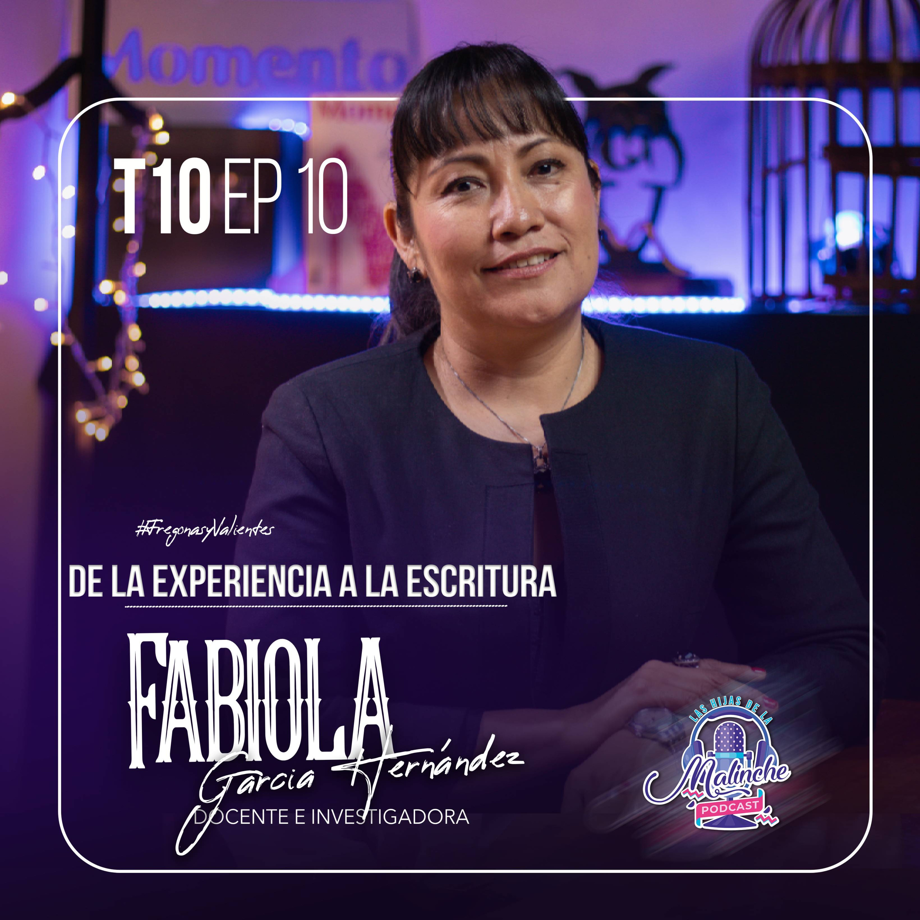 Fabiola García Hernández "De la Experiencia a la Escritura" | EP010 T10 episode artwork