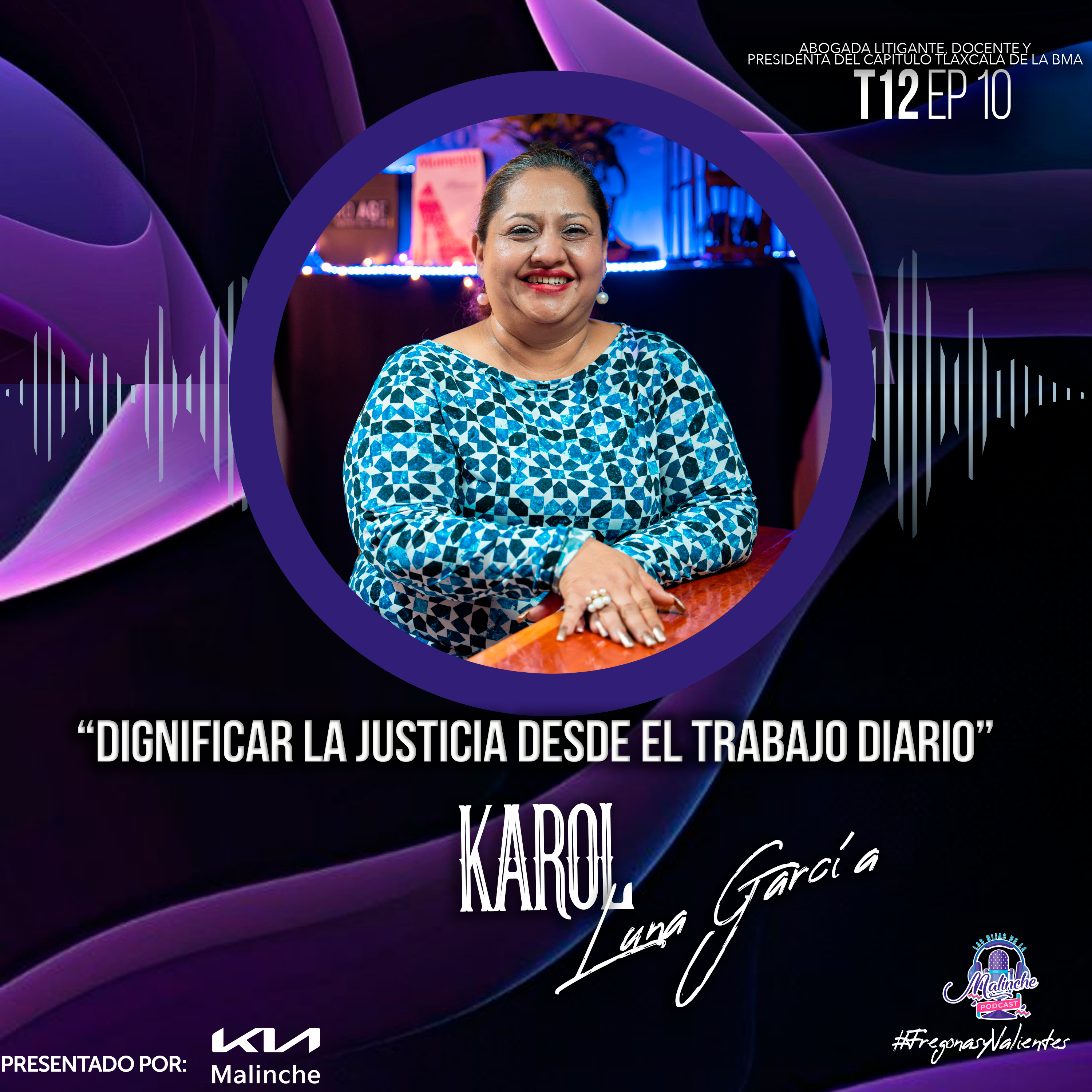 Karol Luna García "Dignificar la justicia desde el trabajo diario" | EP10 T12 episode artwork