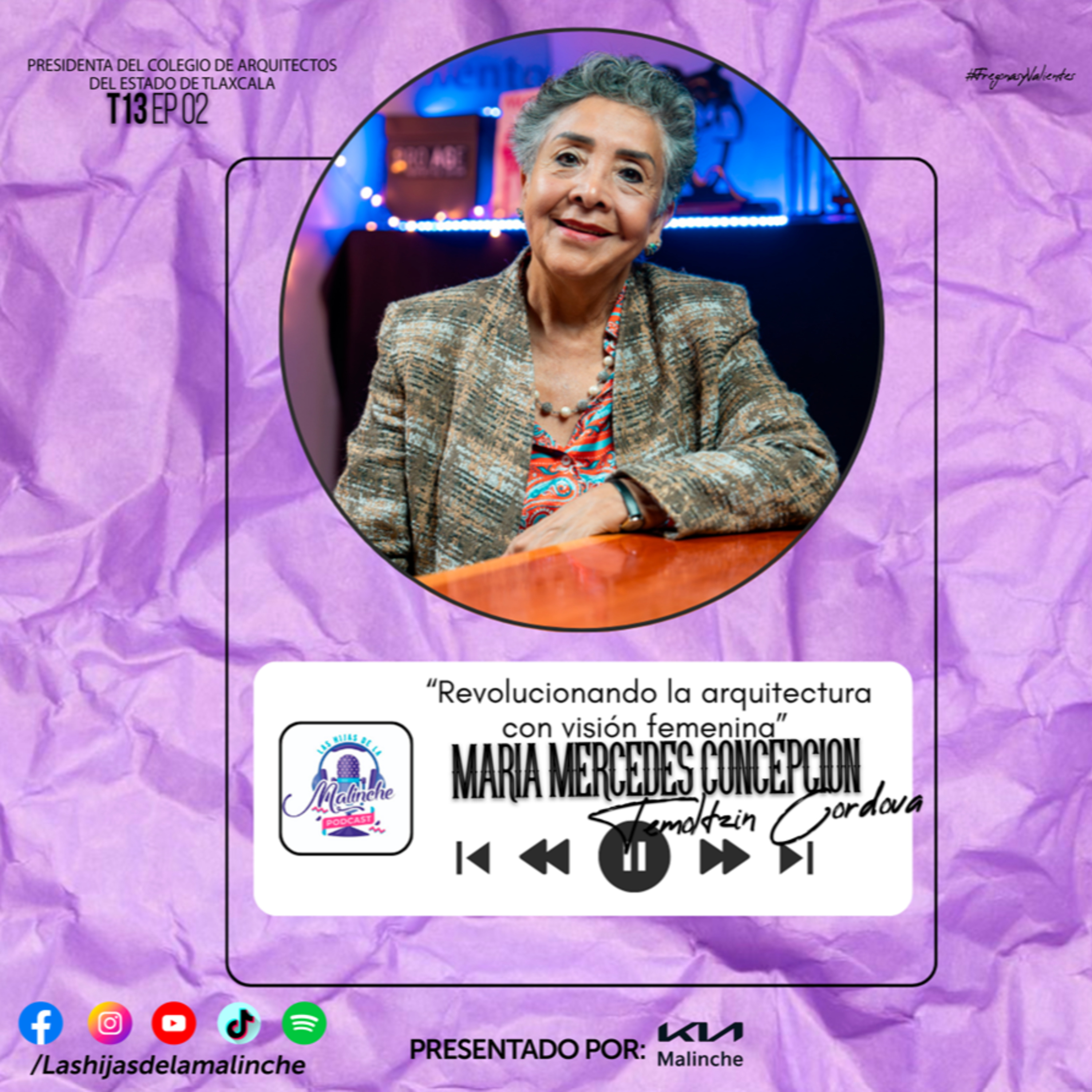 Mercedes Concepción Temoltzin Cordova “Revolucionando la arquitectura con visión femenina”| EP02 T13 episode artwork