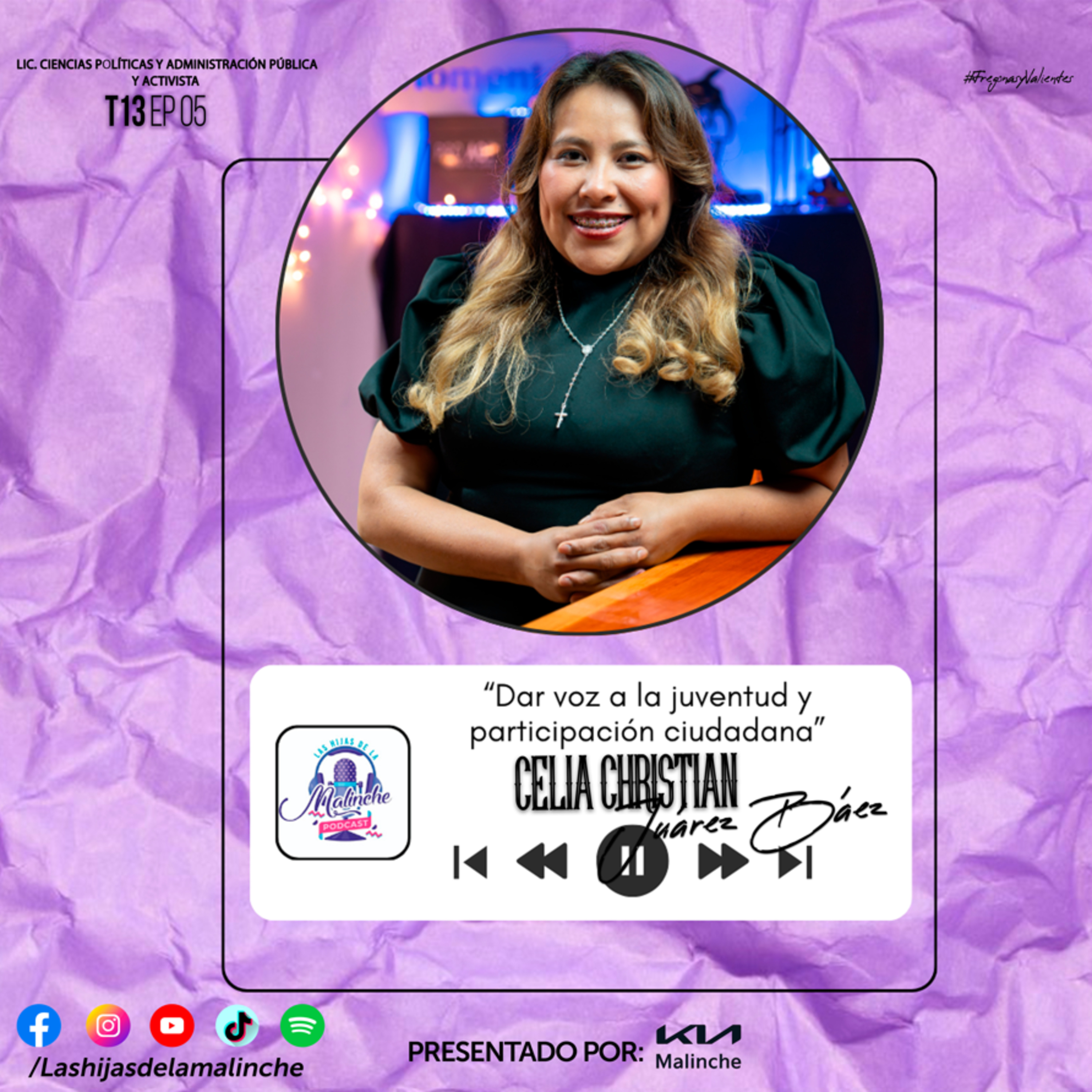 Celia Christian Juárez Báez “Dar voz a la juventud y participación ciudadana” | EP05 T13 episode artwork