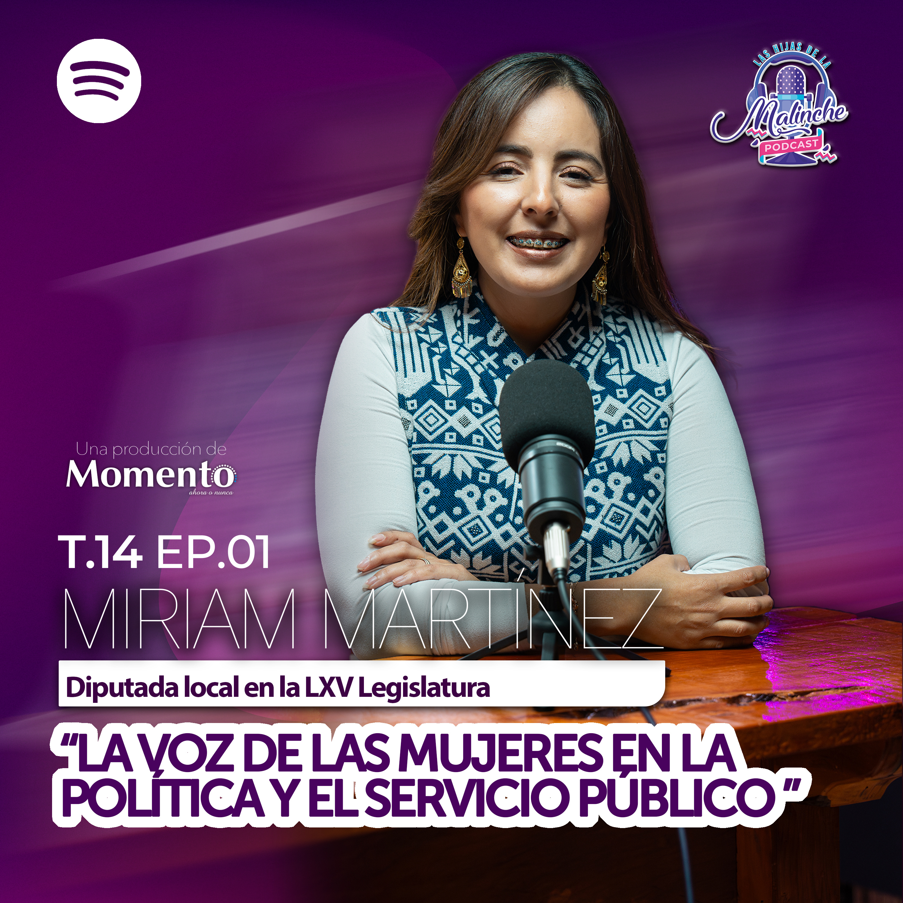 Miriam Martínez Sánchez “La voz de las mujeres en la política y el servicio público” || EP01 T14 episode artwork