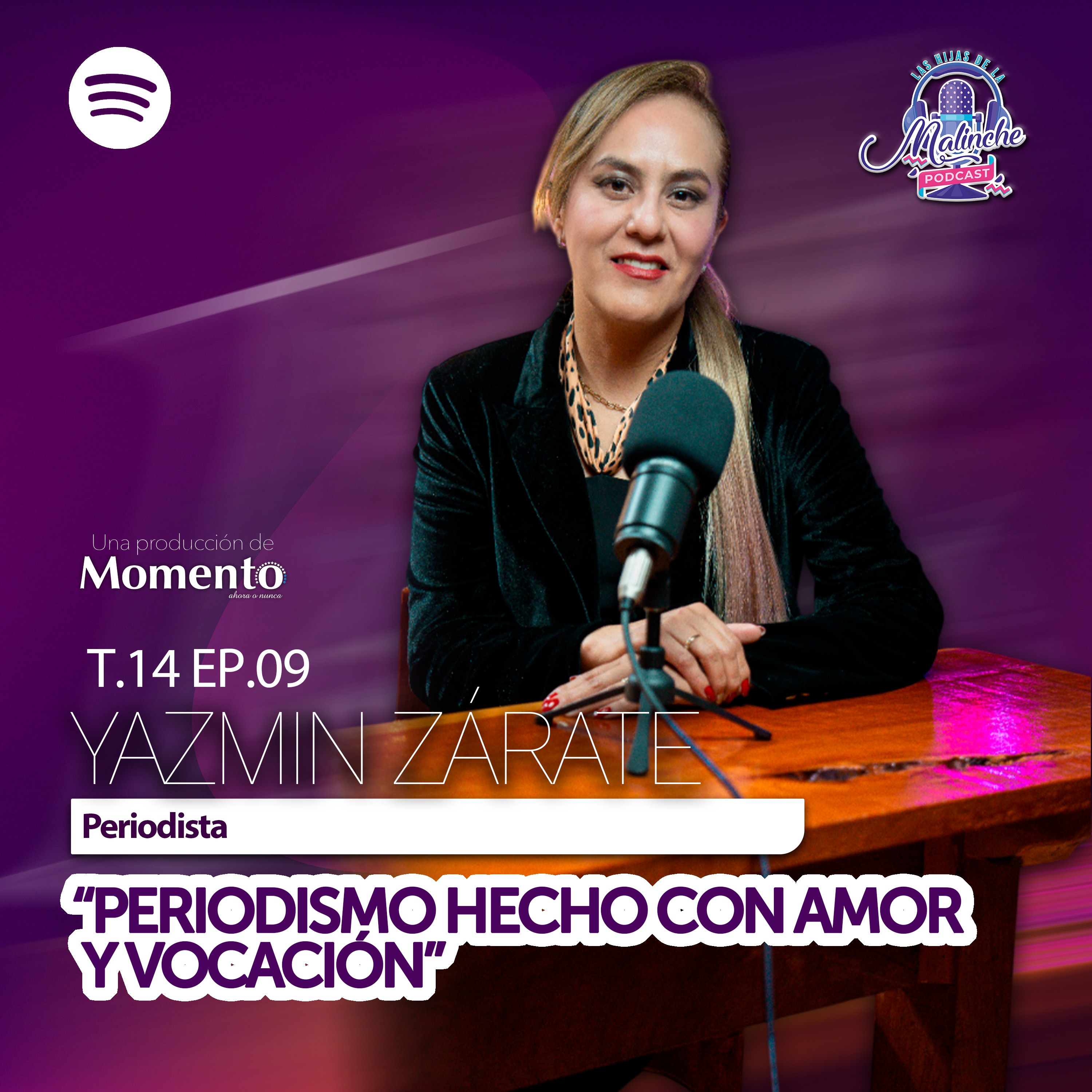 Yazmín Zárate Hernández "Periodismo hecho con amor y vocación" || EP09 T14 episode artwork