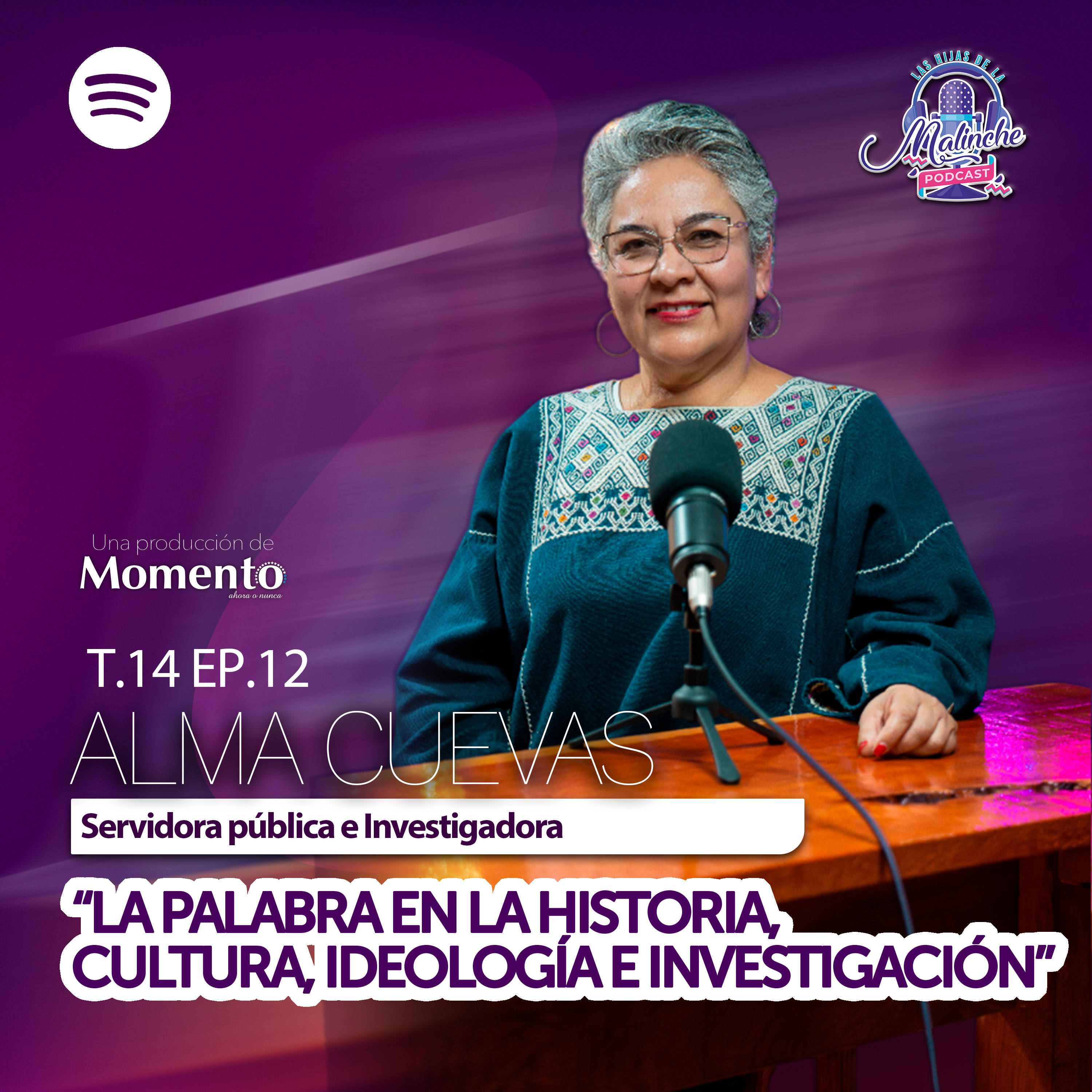 Alma Carina Cuevas "La palabra en la historia, cultura, ideología e investigación" || EP12 T14 episode artwork