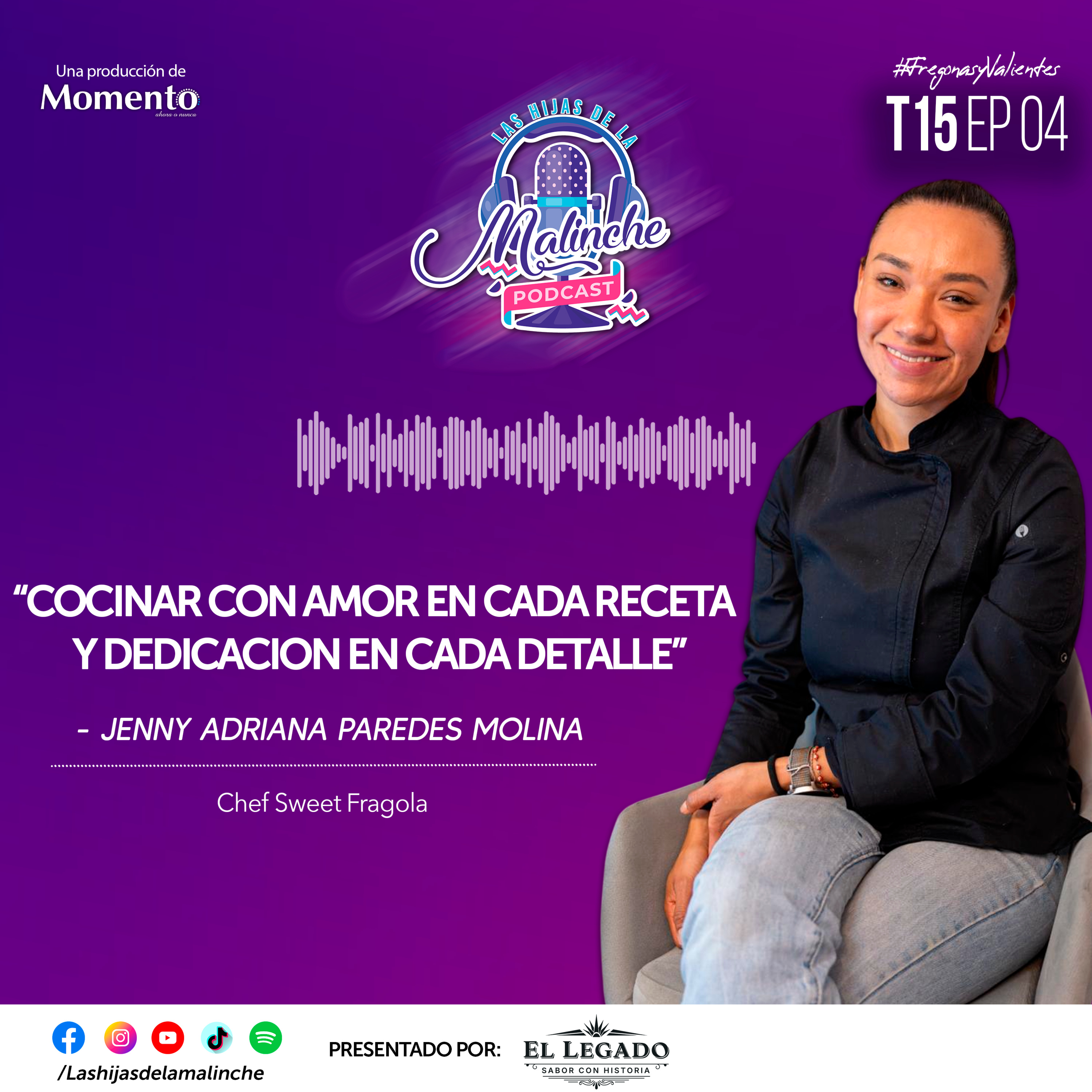 Jenny Paredes Molina "Cocinar con amor en cada receta y dedicación en cada detalle" ll EP04 T15 episode artwork