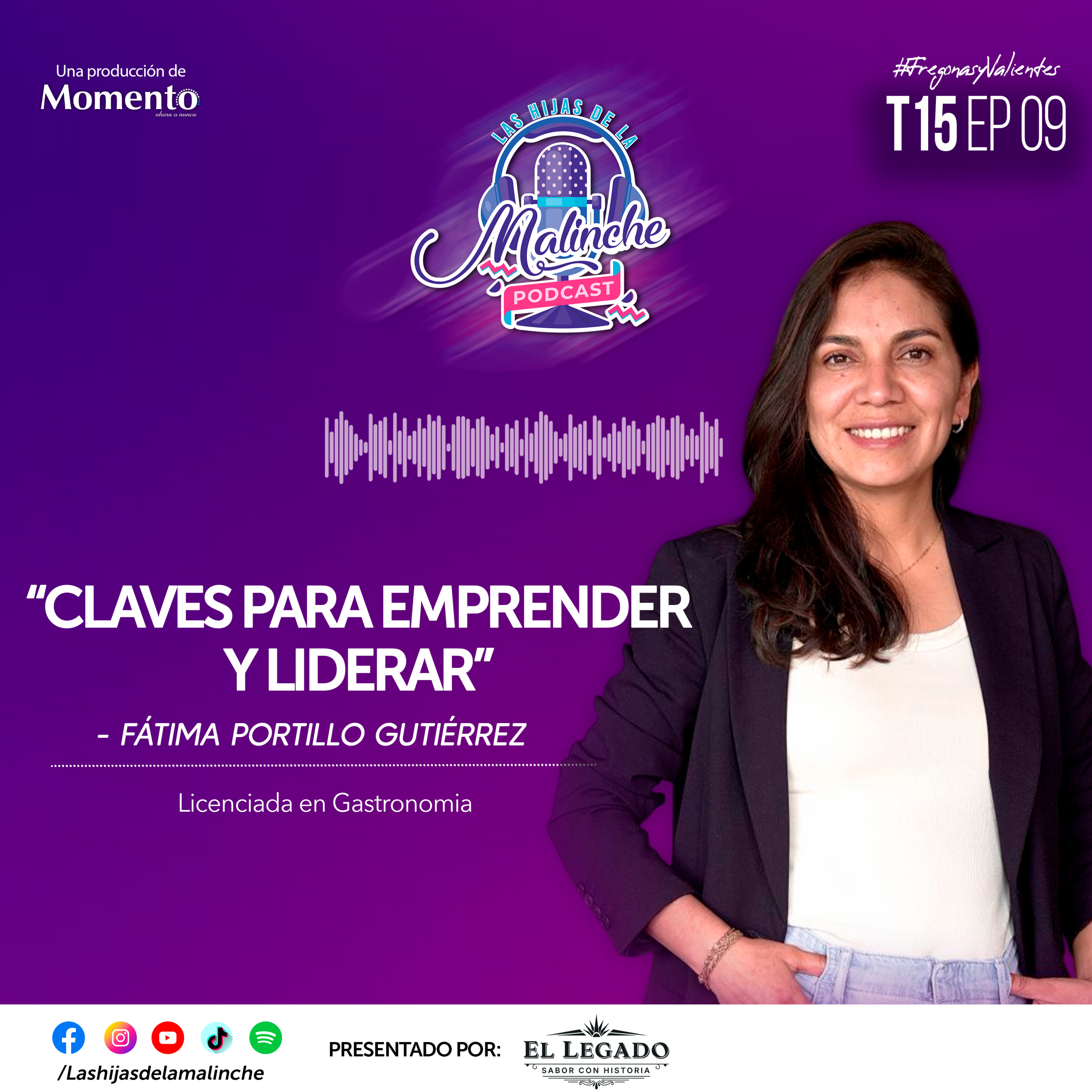 Fátima Portillo Gutiérrez "Claves para emprender y liderar" ll EP09 T15 episode artwork