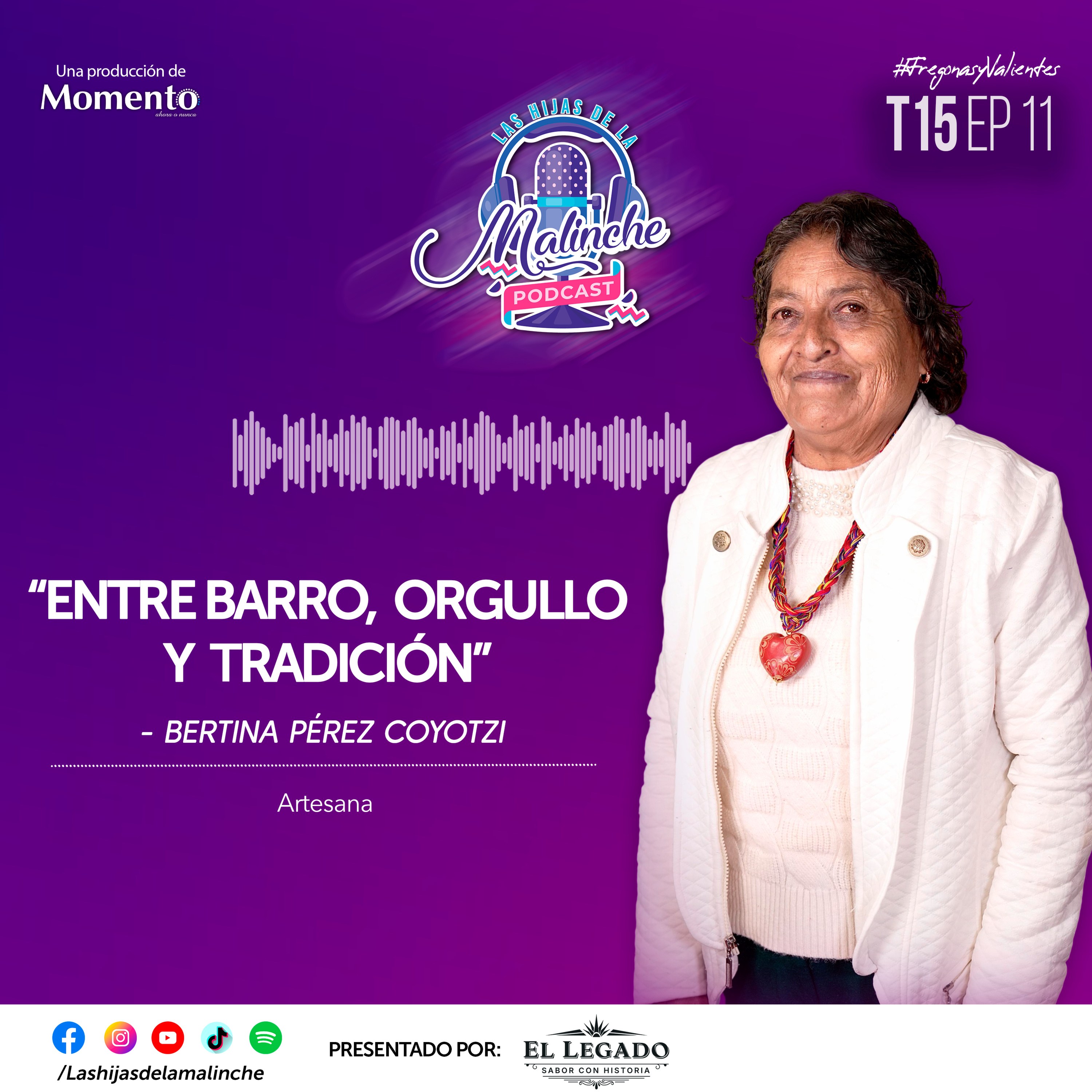 Bertina Pérez Coyotzi "Entre barro, orgullo y tradición" ll EP11 T15 episode artwork