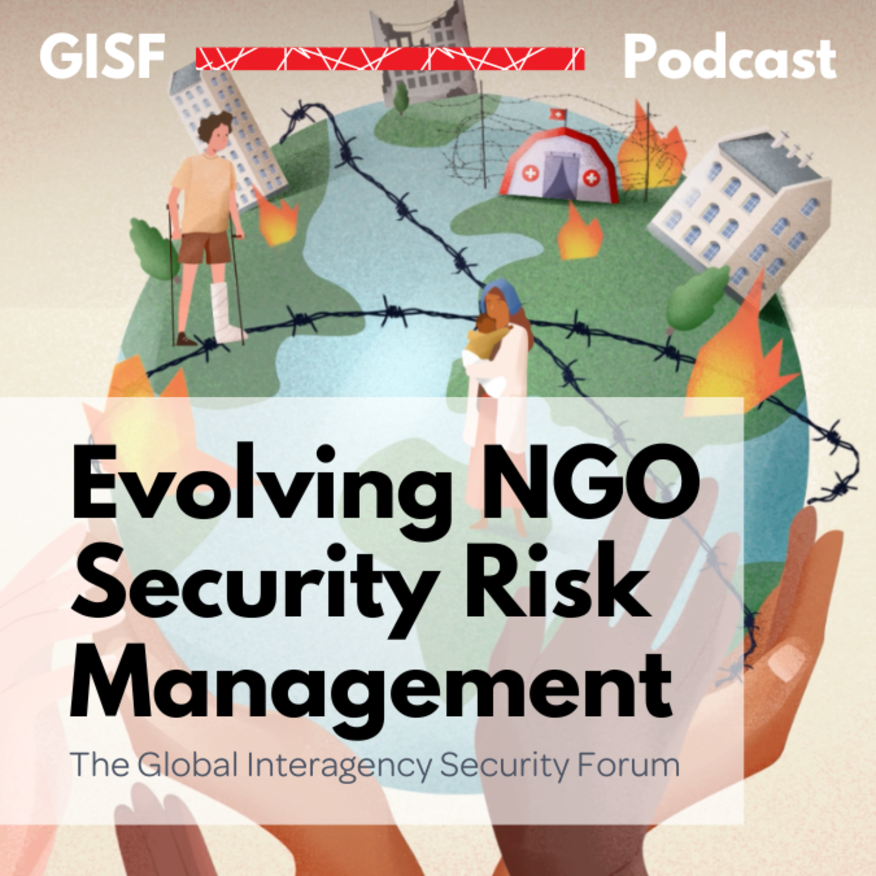 The GISF Podcast - Global Interagency Security Forum