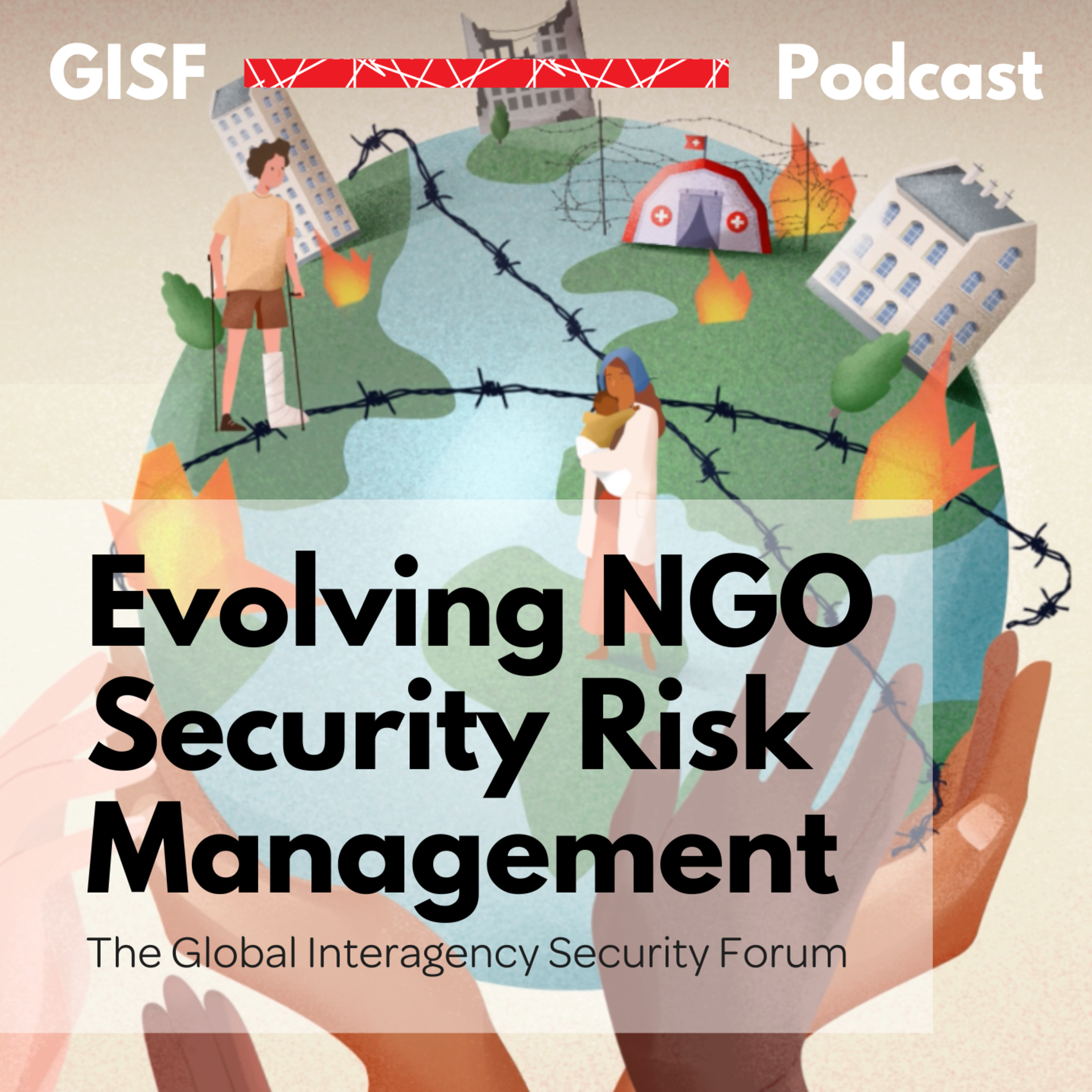 The GISF Podcast - Global Interagency Security Forum