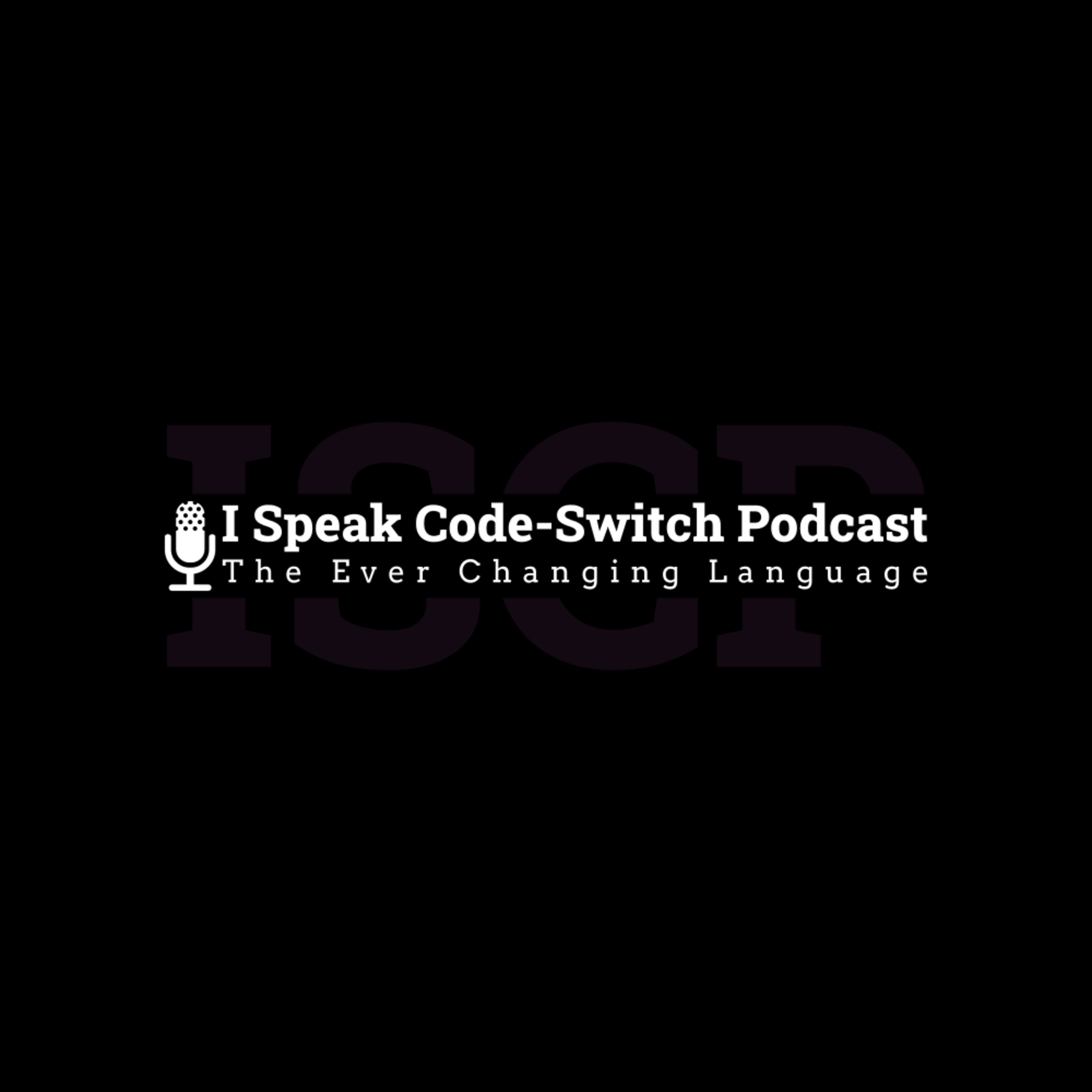 I Speak Code-Switch Podcast