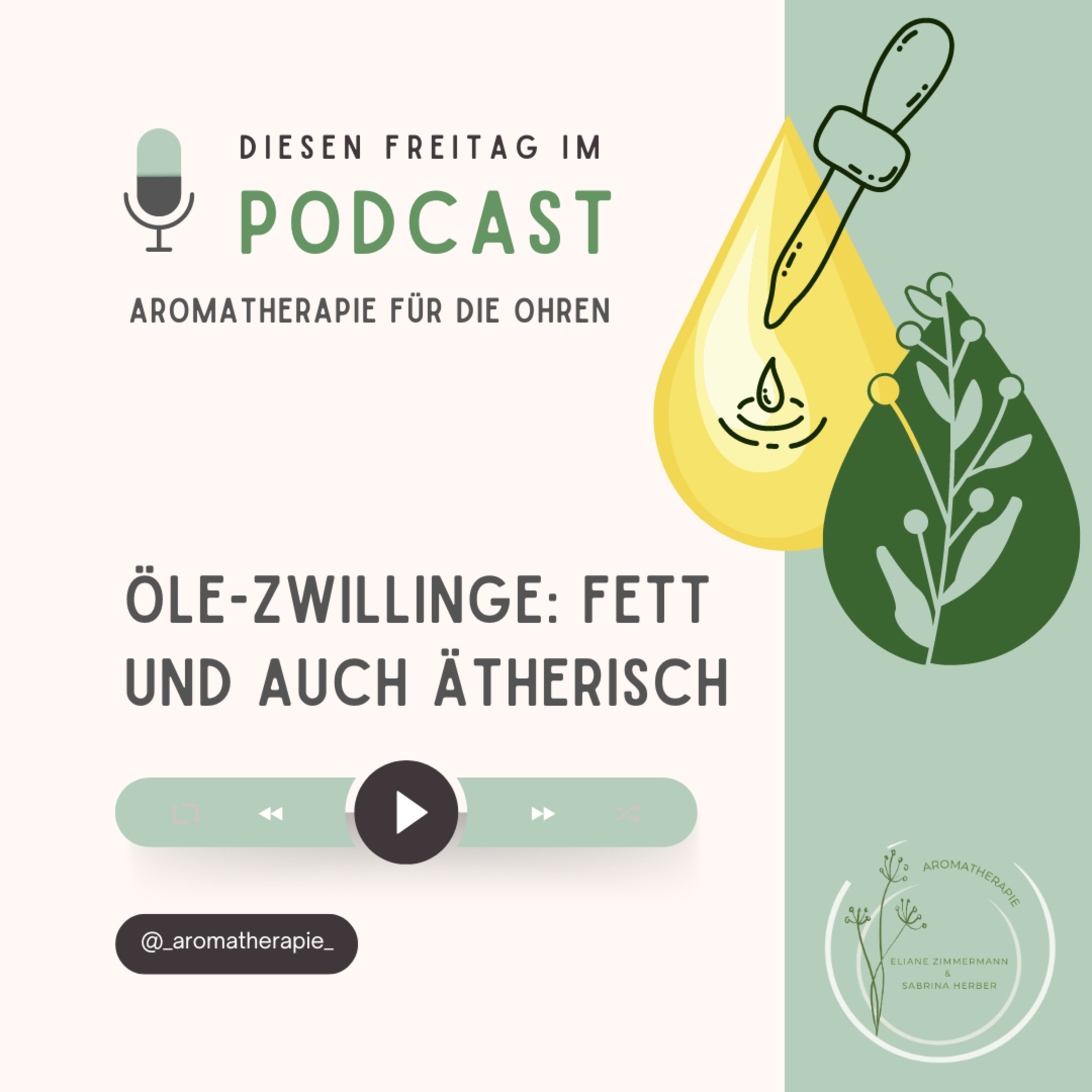 Aromatherapie für die Ohren mit Eliane Zimmermann & Sabrina Herber