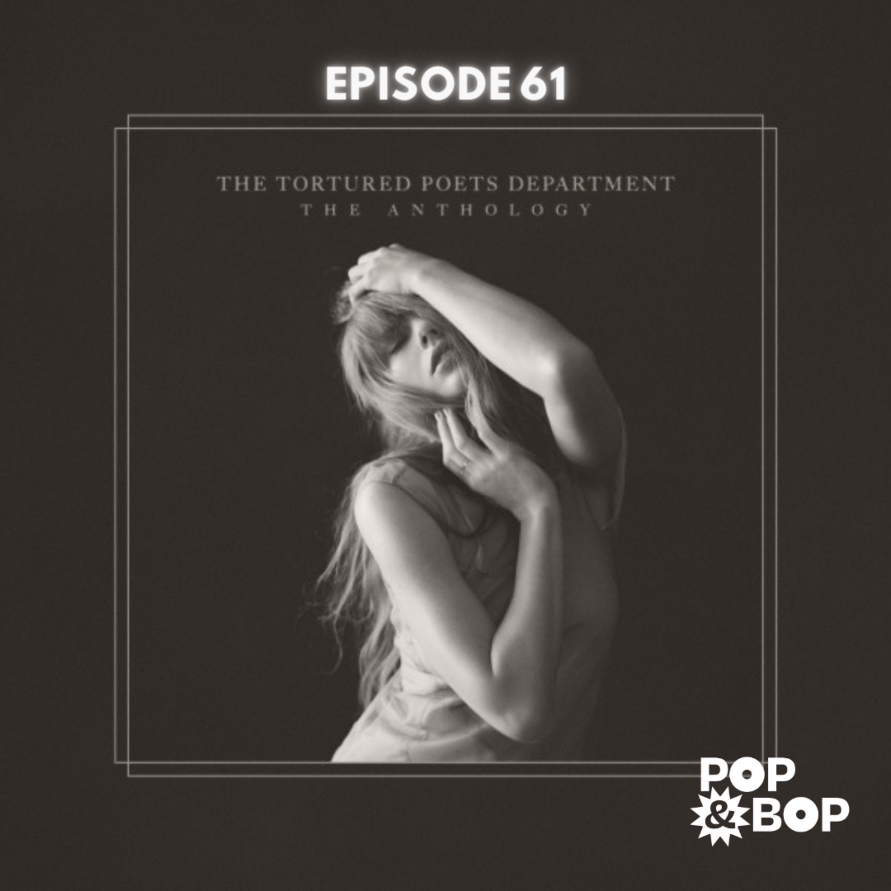 Ep. 61: Taylor Swift - THE TORTURED POETS DEPARTMENT episode artwork