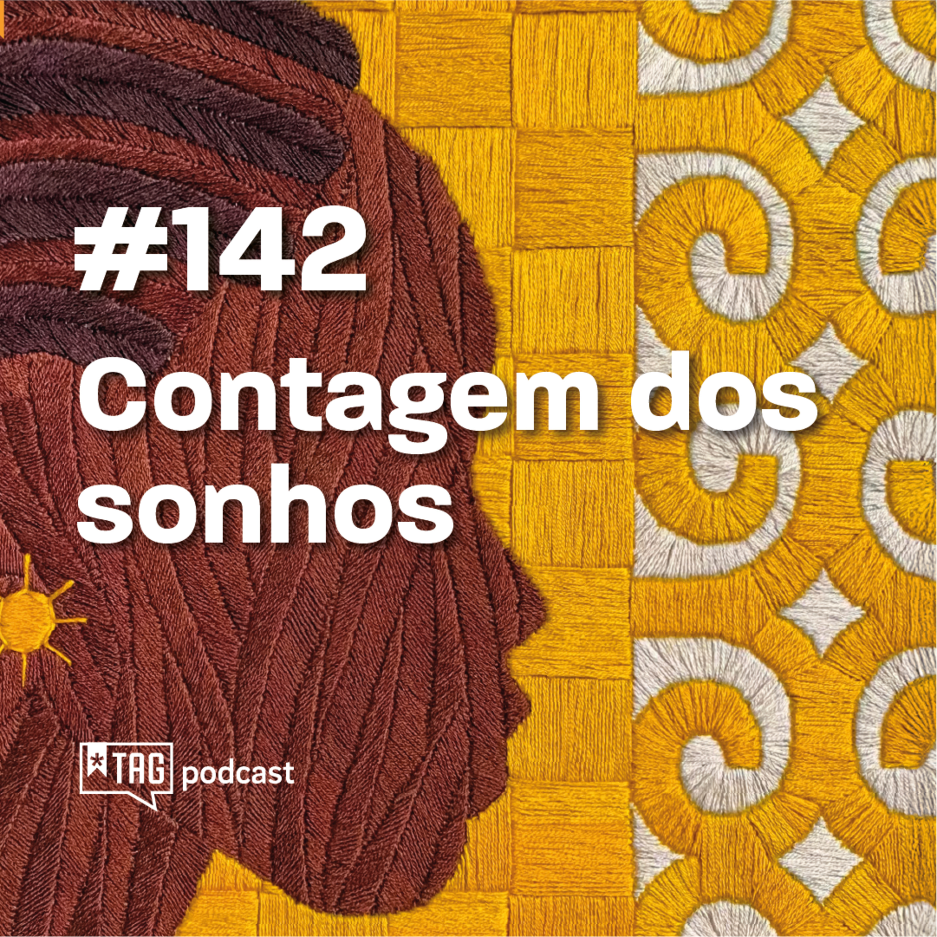 #142 TAG Inéditos - A contagem dos sonhos
