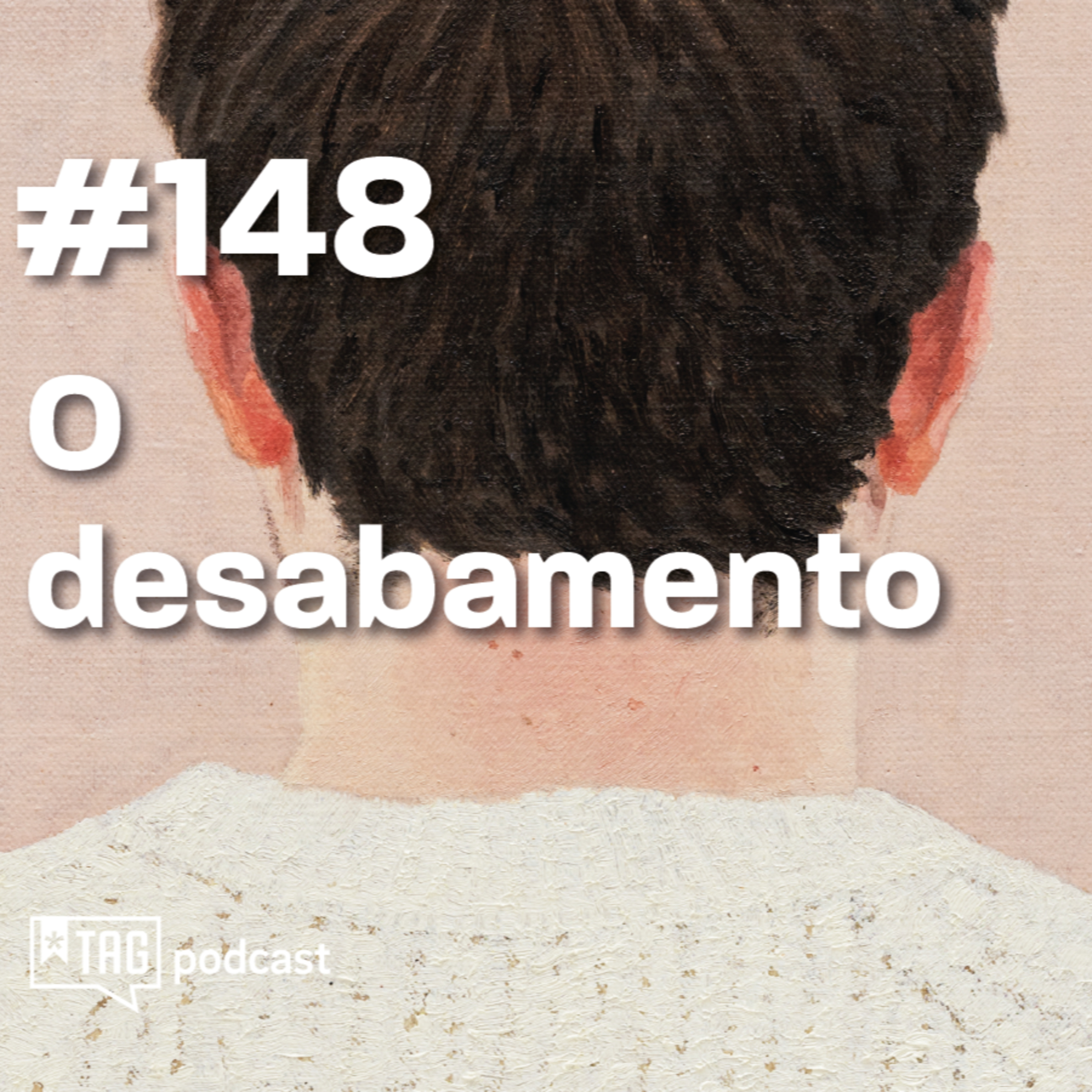 #148 TAG Curadoria - O desabamento