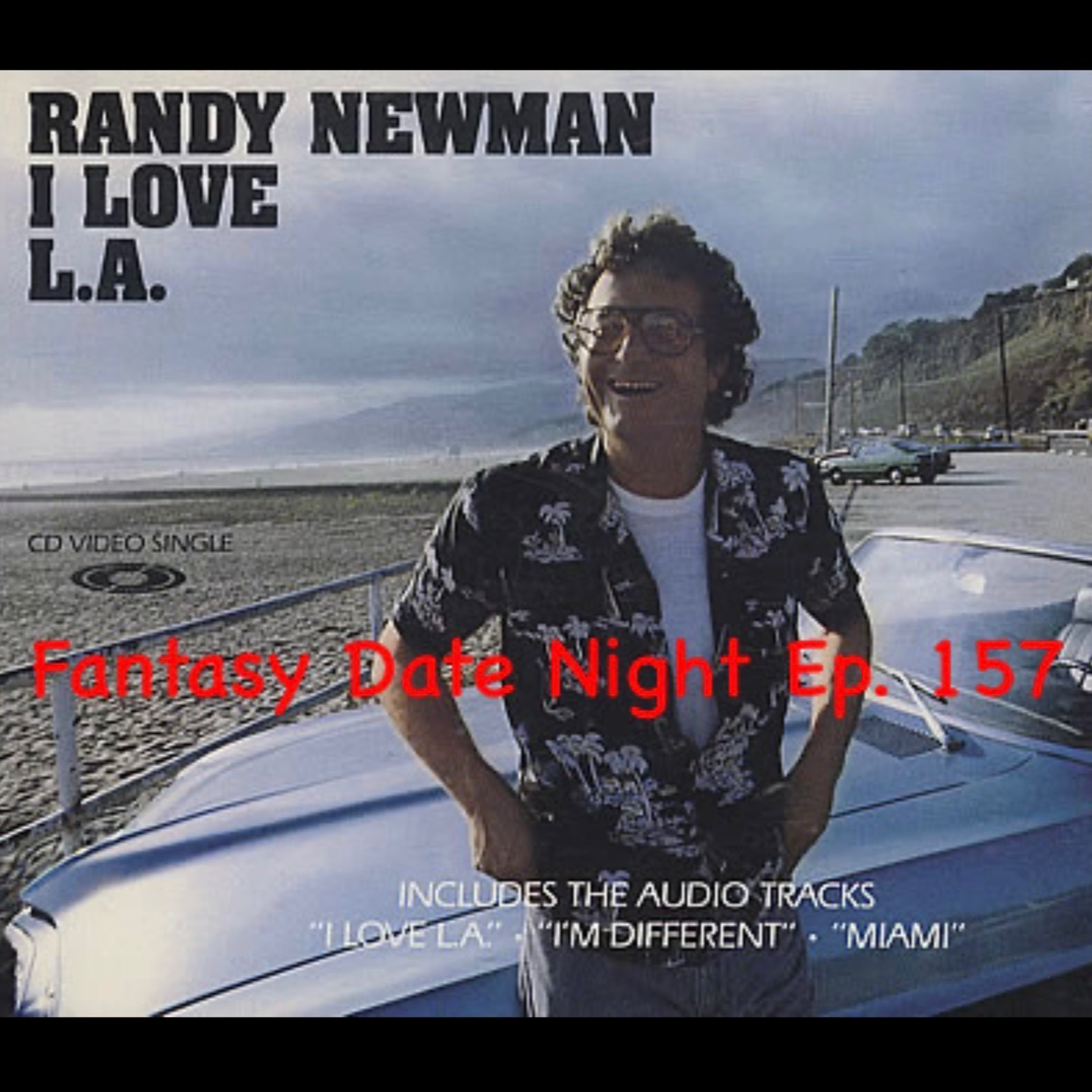 Ep 157: I Love LA episode artwork
