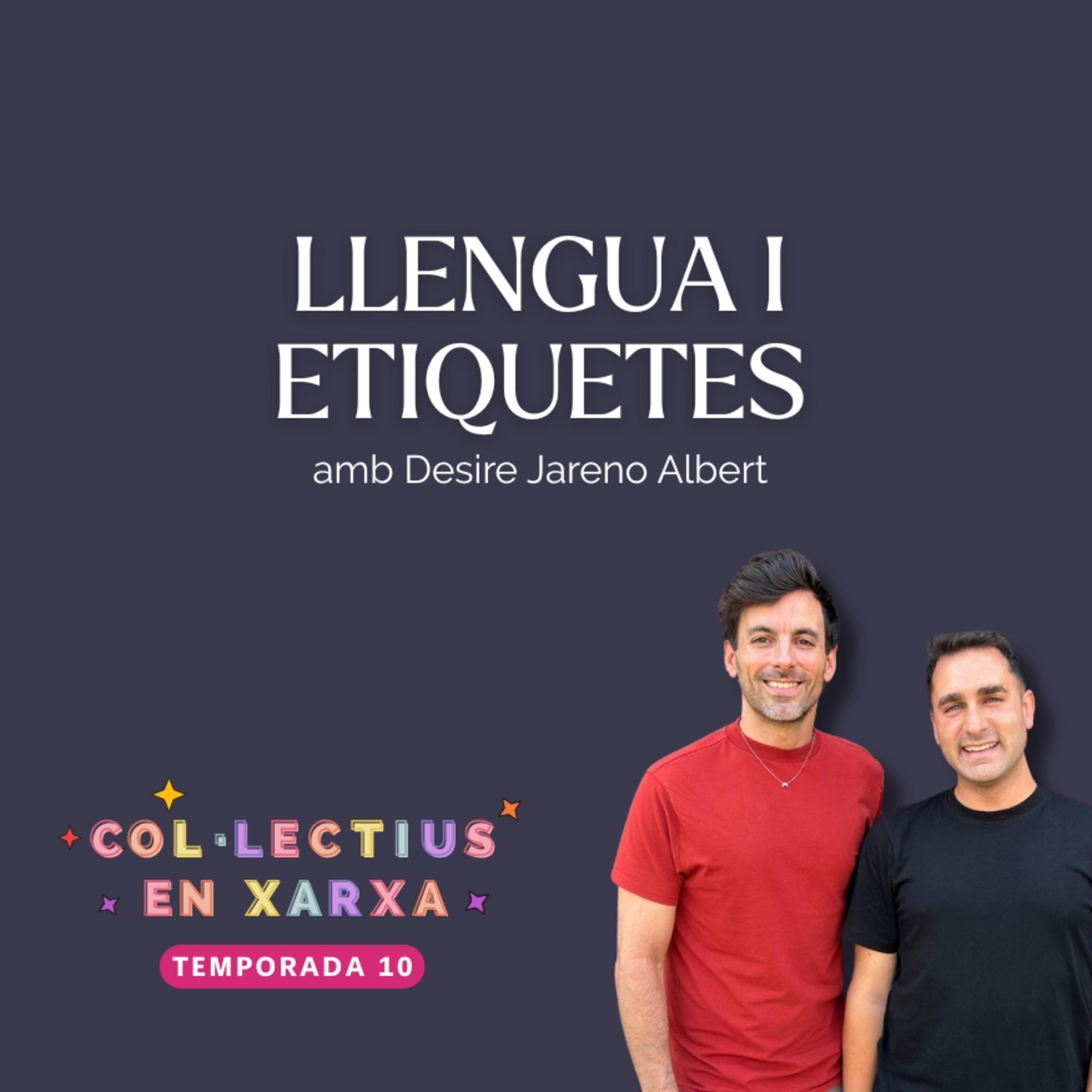 #185 Llengua i etiquetes amb Desire Jareño Albert