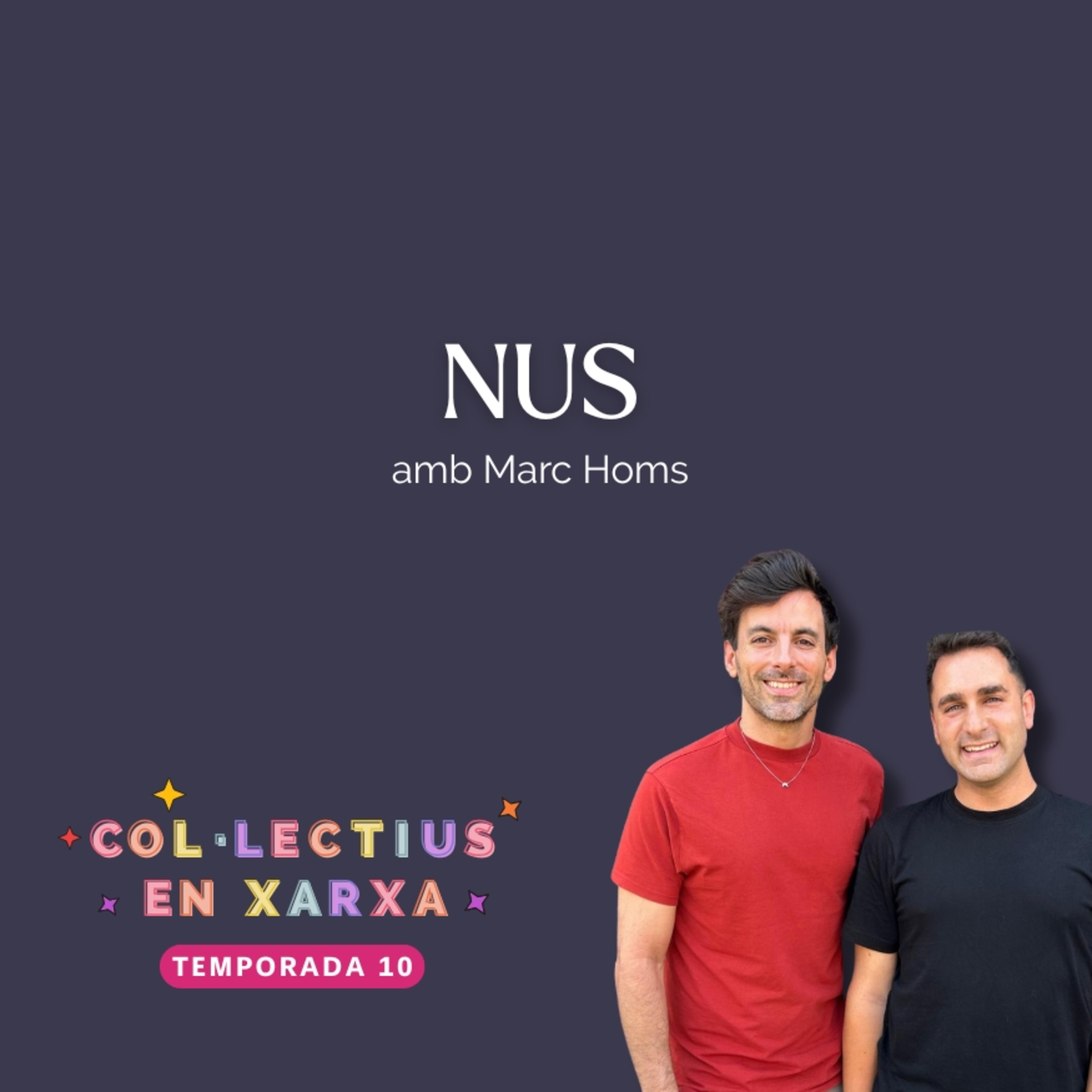 #195 Nus amb Marc Homs