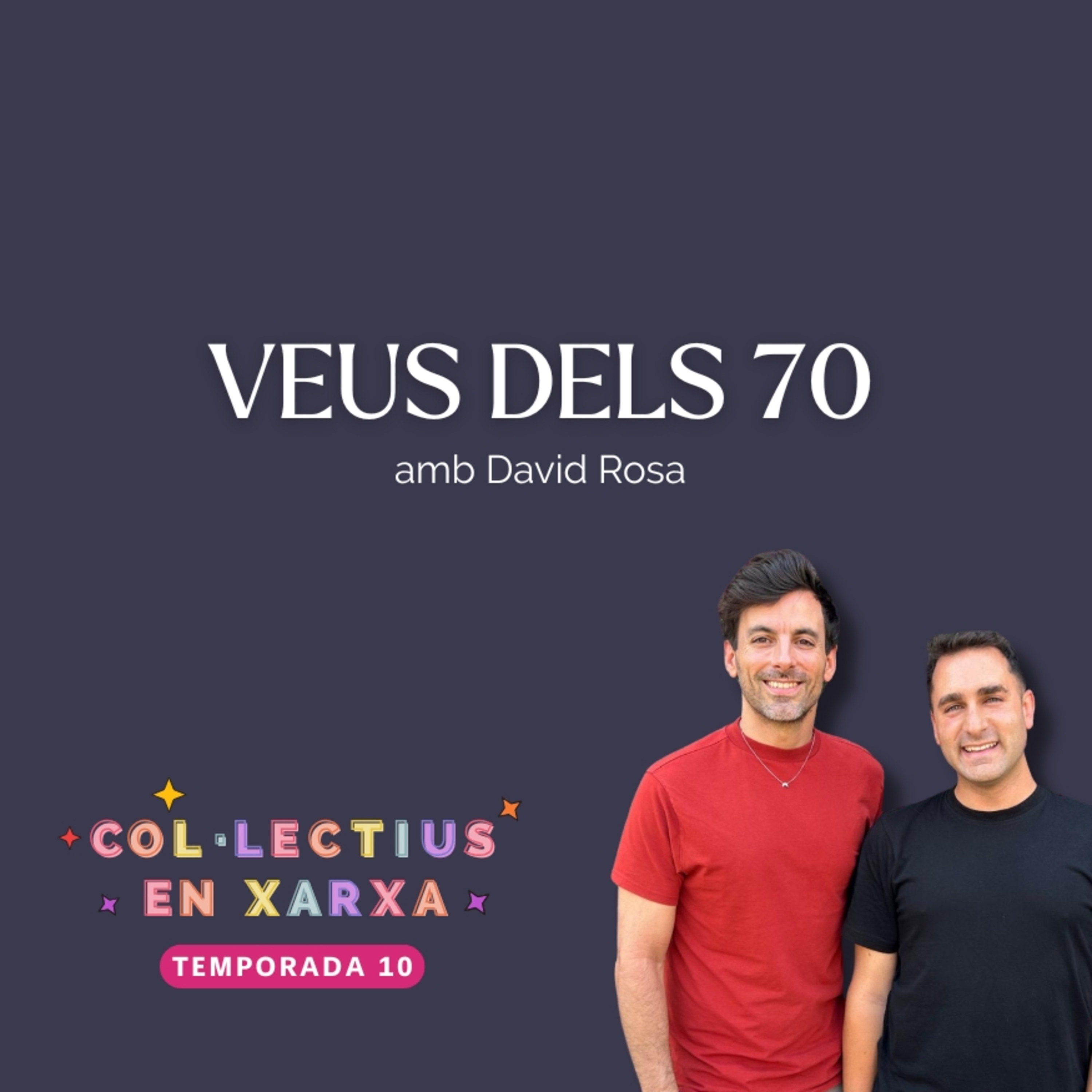 #201 Veus dels 70 amb David Rosa